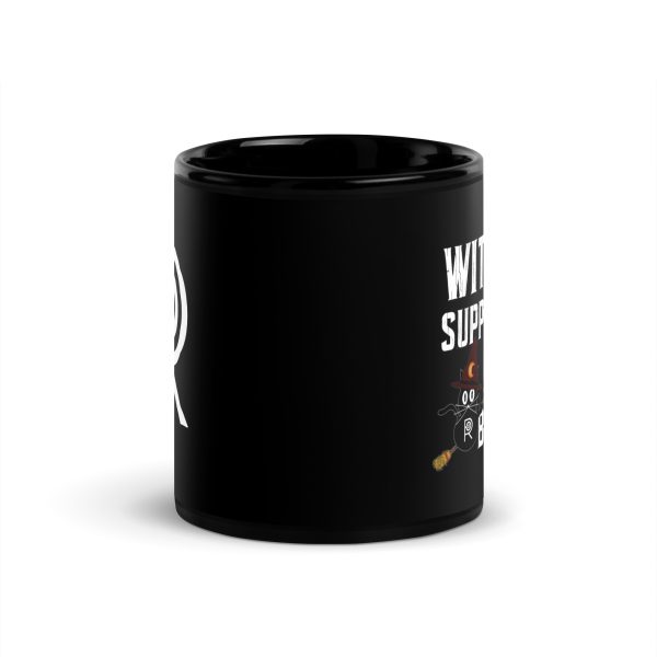 R - Witches Supporting Other Bitches Black Glossy Mug - Image 3