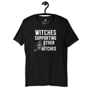 R - Witches Supporting Other Bitches Dark Style Unisex T-shirt