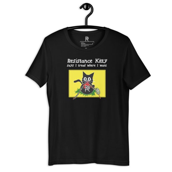 R - Resistance Kitty Says I Tread Where I Want Dark Style Unisex T-shirt