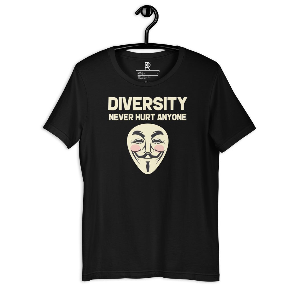 R - Diversity Never Hurt Anyone Dark Style 2 Unisex T-shirt