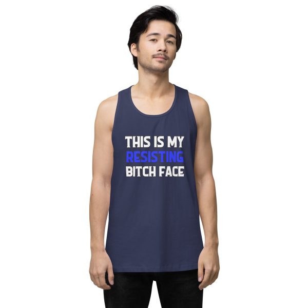 R - This Is My Resisting Bitch Face Dark Style Men’s Premium Tank Top