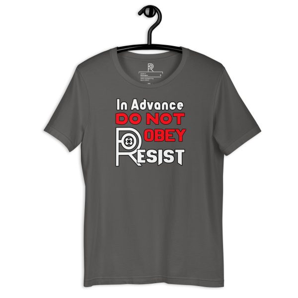R - In Advance Do Not Obey Resist Dark Style Unisex T-shirt - Image 51