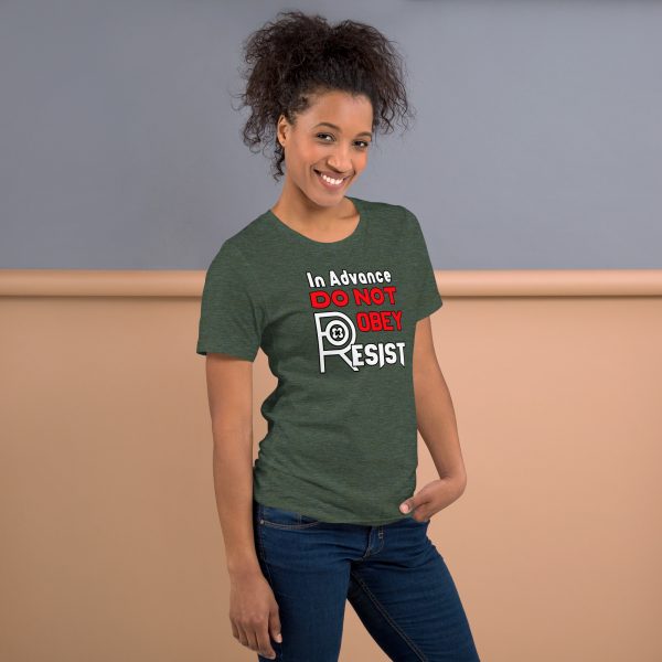 R - In Advance Do Not Obey Resist Dark Style Unisex T-shirt - Image 20