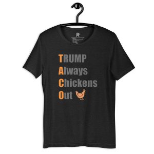 R - TACO - Trump Always Chickens Out Dark Style Unisex T-shirt