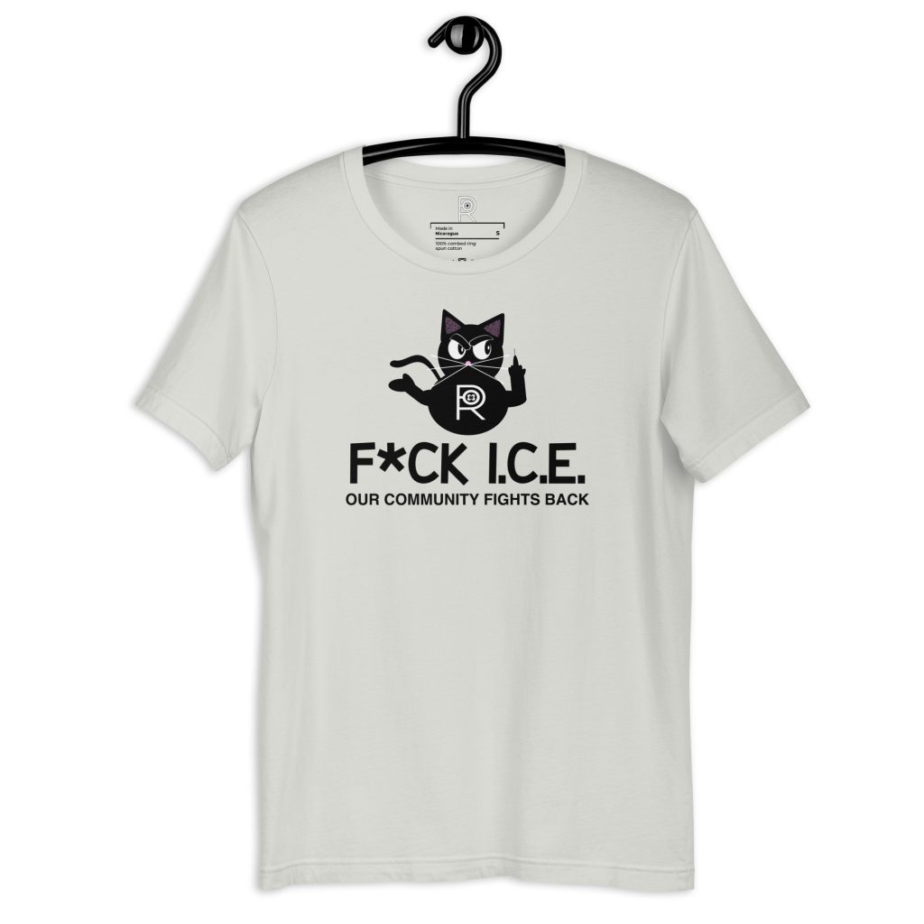 R - F*CK ICE Our Community Fights Back Light Style Unisex T-shirt