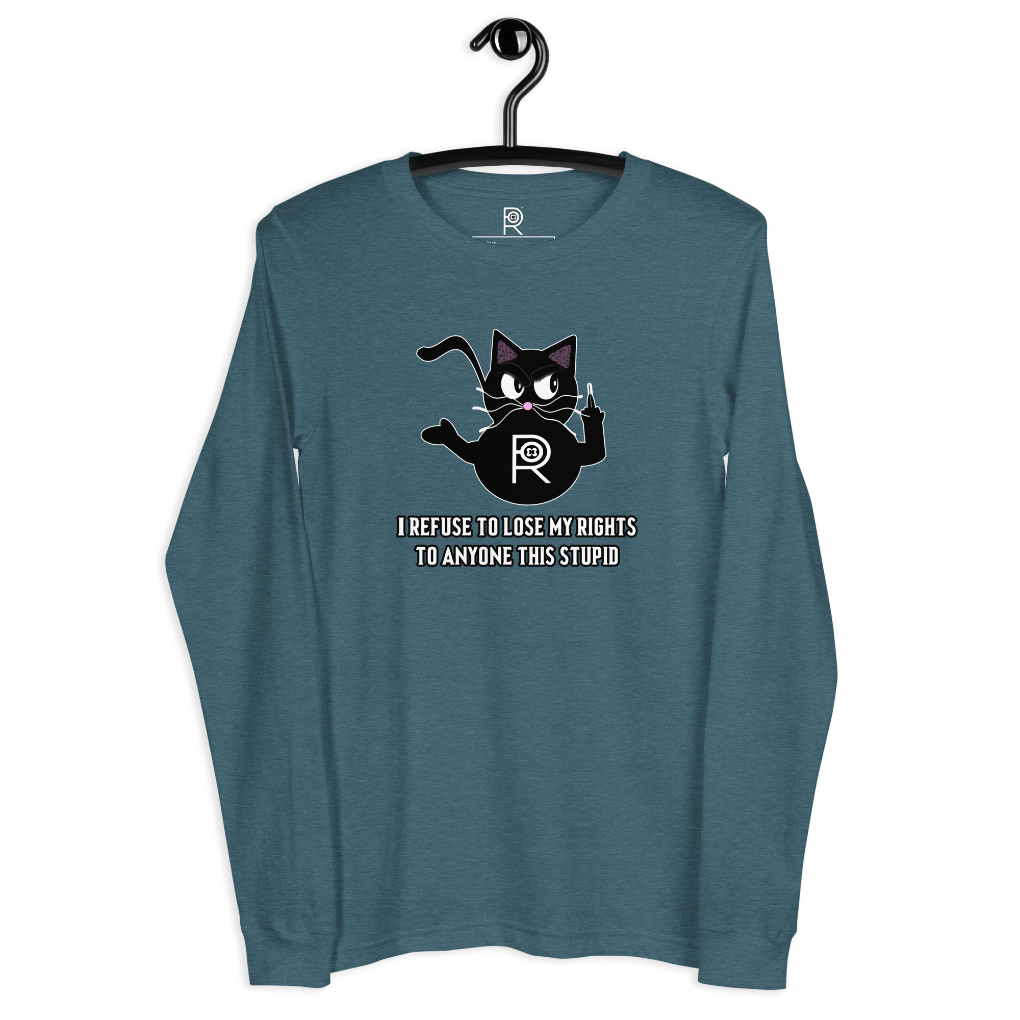 R - I Refuse To Lose My Rights To Anyone This Stupid Dark Style Unisex Long Sleeve Tee - Image 12