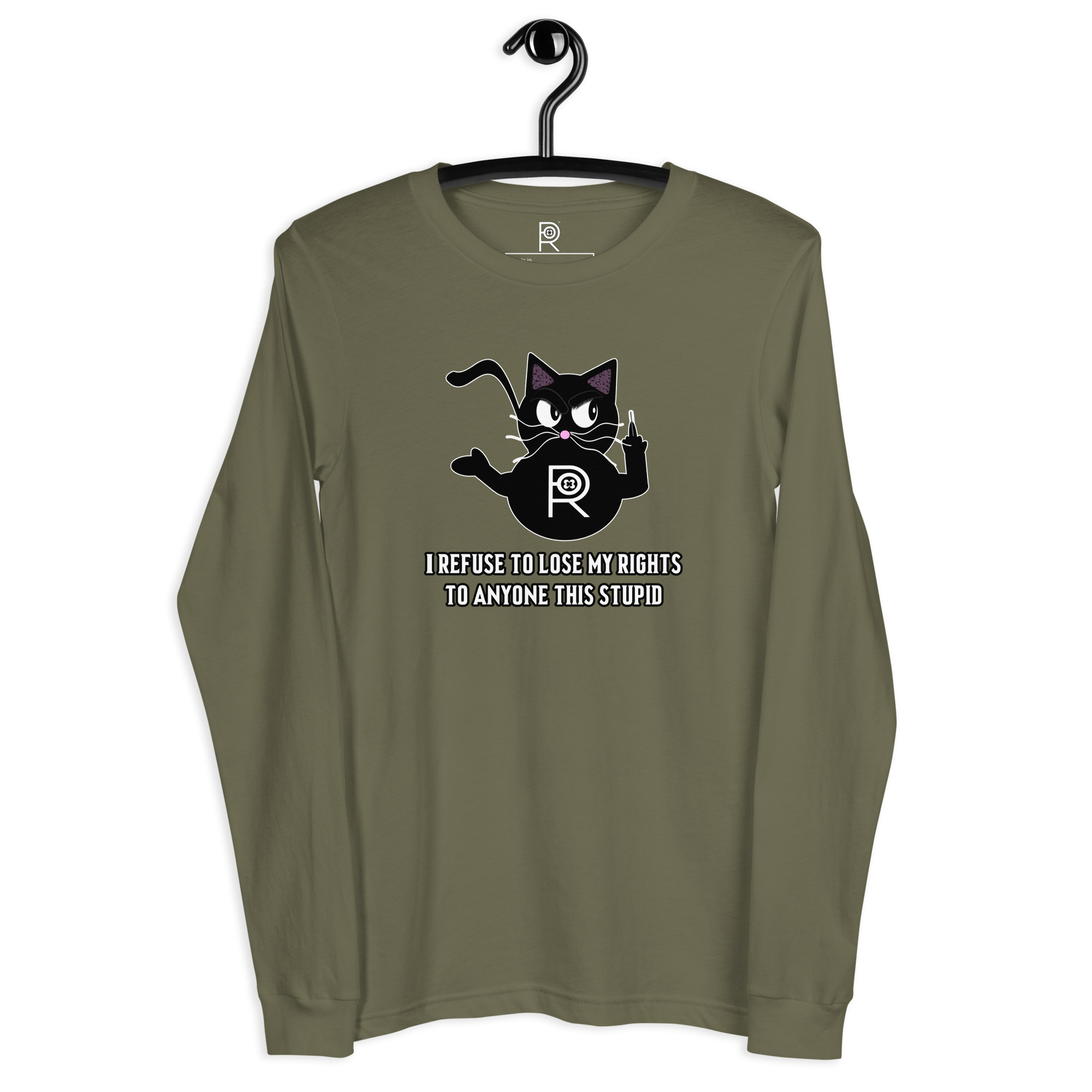 R - I Refuse To Lose My Rights To Anyone This Stupid Dark Style Unisex Long Sleeve Tee - Image 13