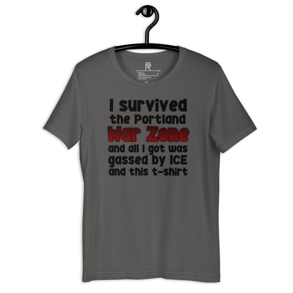 R - I Survived The Portland War Zone And All I Got Was Gassed By ICE And This T-shirt Dark Style Unisex T-shirt - Image 10