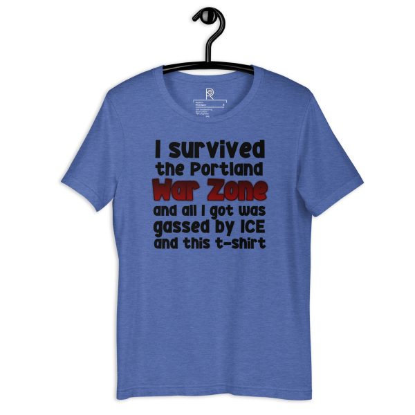 R - I Survived The Portland War Zone And All I Got Was Gassed By ICE And This T-shirt Dark Style Unisex T-shirt - Image 17