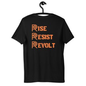 R - Rise Resist Revolt Dark Style Unisex T-shirt