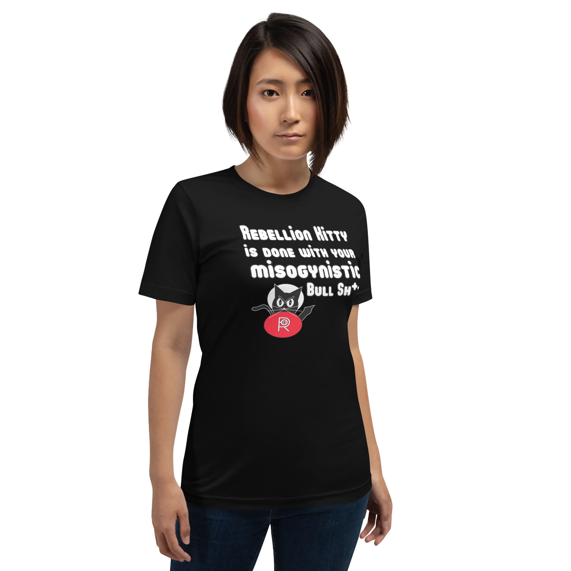 R - Rebellion Kitty Is Done With Your Misogynistic Bullsh+t Black Unisex T-shirt - Image 2