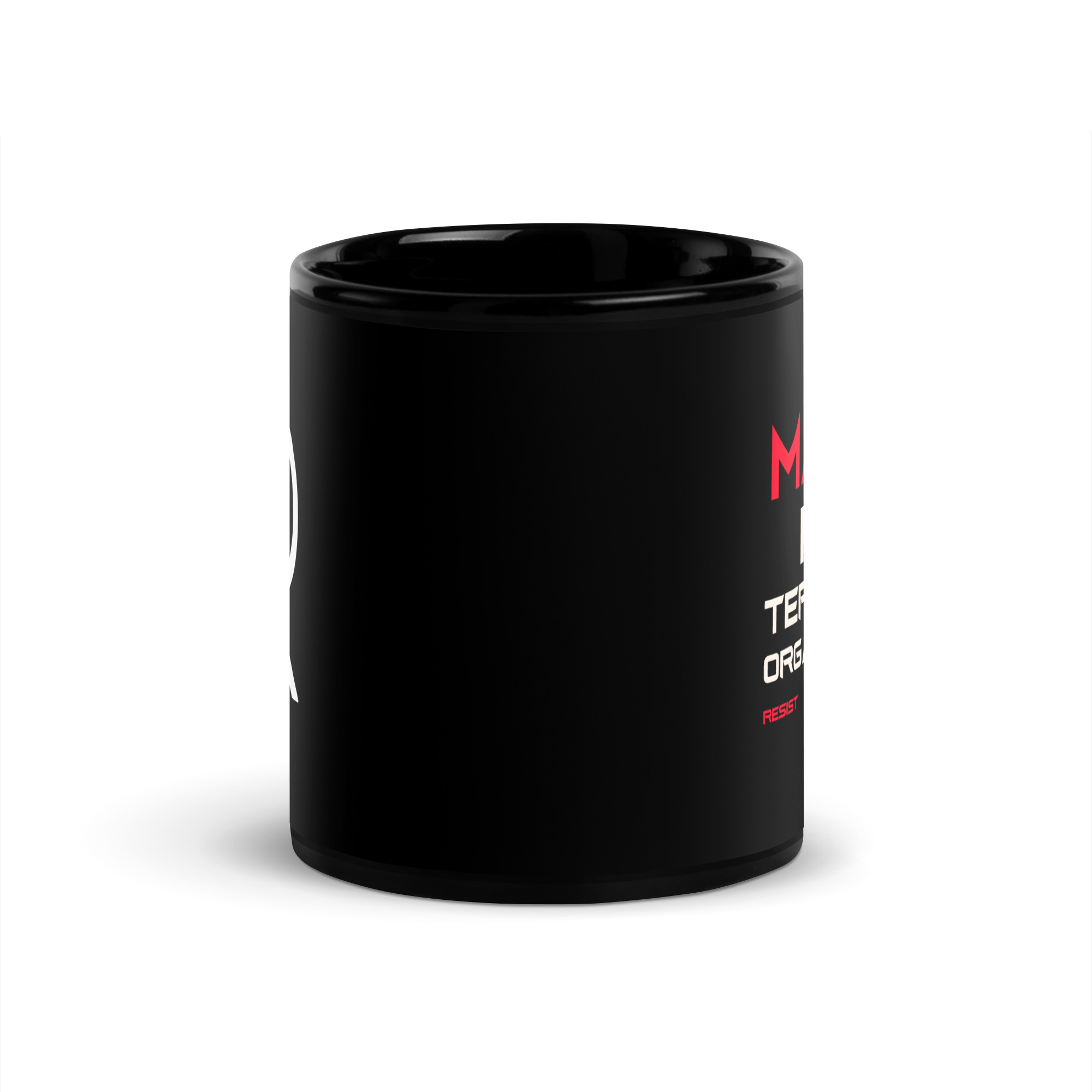 R - MAGA Is A Terrorist Organization Resist Rebel Revolt Black Glossy Mug - Image 3