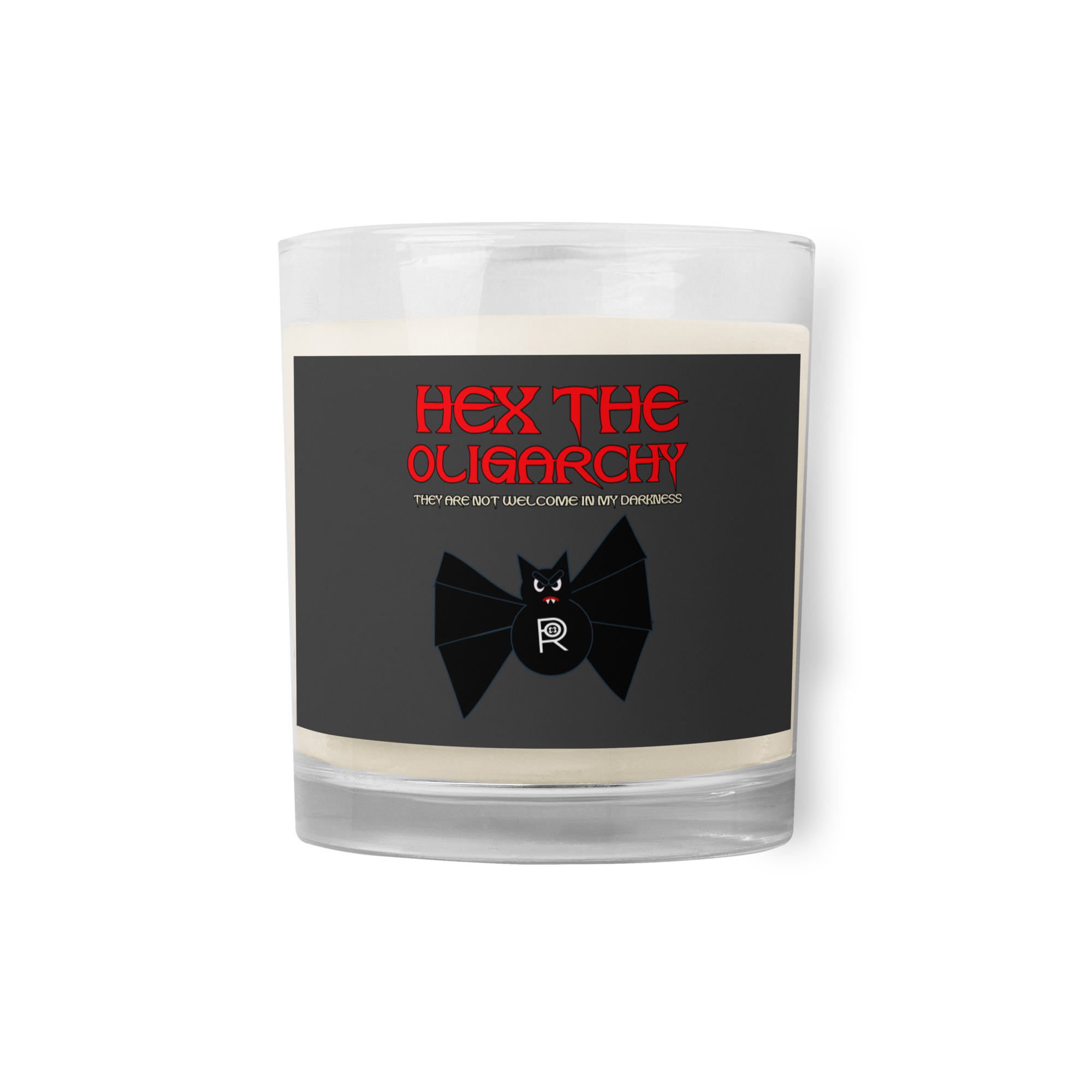 R - Hex The Oligarchy They Are Not Welcome In My Darkness Glass Jar Soy Wax Candle - Image 3