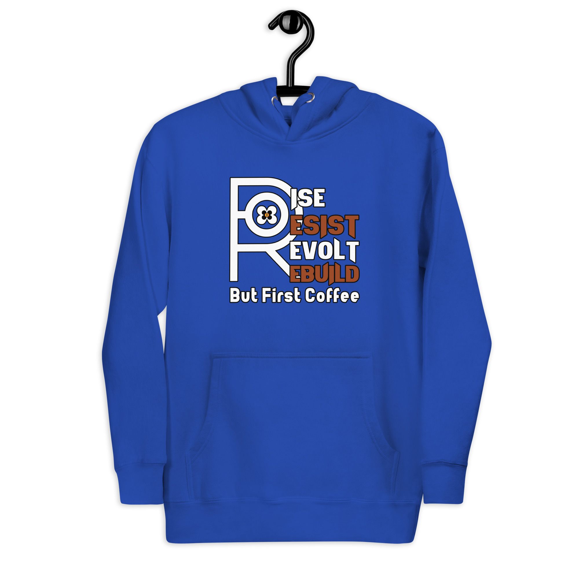 R - Rise Resist Revolt Rebuild But First Coffee Dark Style Unisex Hoodie - Image 36