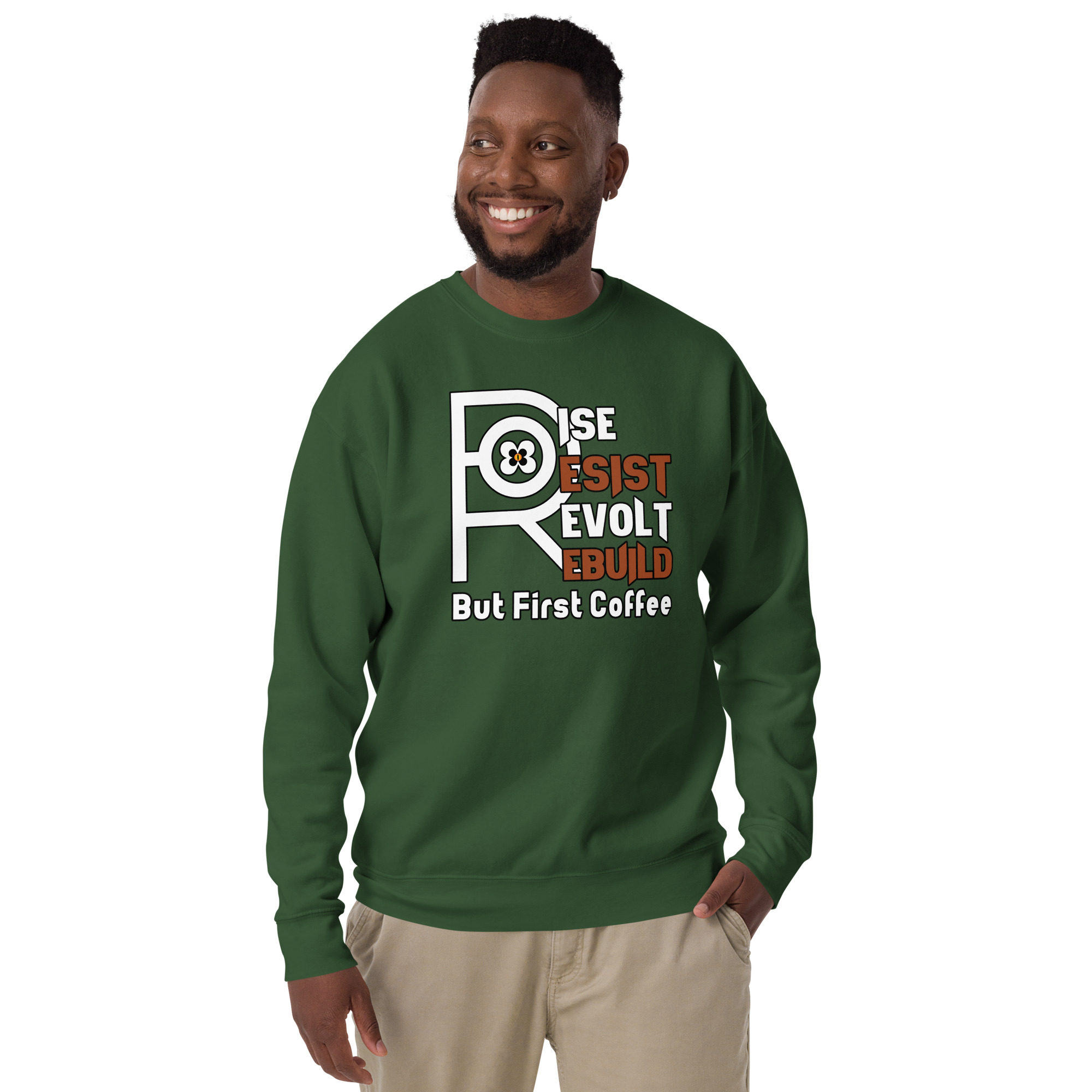 R - Rise Resist Revolt Rebuild But First Coffee Dark Style Unisex Premium Sweatshirt - Image 13