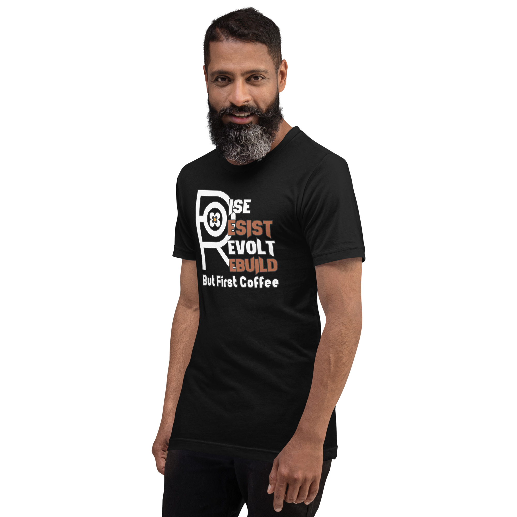 R - Rise Resist Revolt Rebuild But First Coffee Dark Style Unisex T-shirt - Image 3