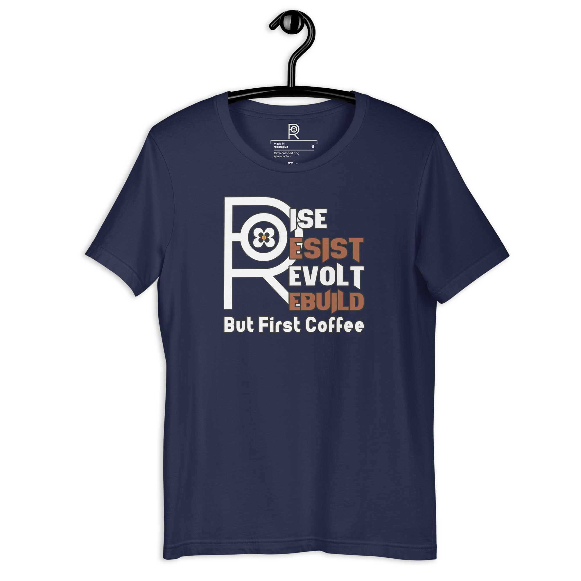 R - Rise Resist Revolt Rebuild But First Coffee Dark Style Unisex T-shirt - Image 34