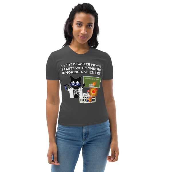 R - Every Disaster Movie Starts With Someone Ignoring A Scientist Women's T-shirt - Eclipse - Image 4