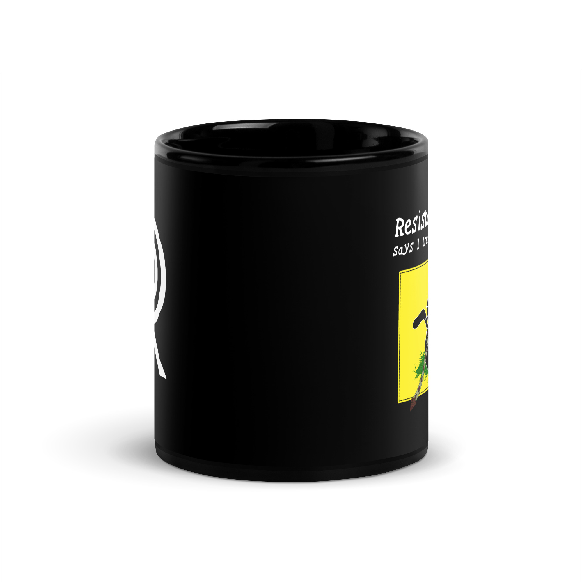 R - Resistance Kitty Says I'll Tread Where I Want Black Glossy Mug - Image 3