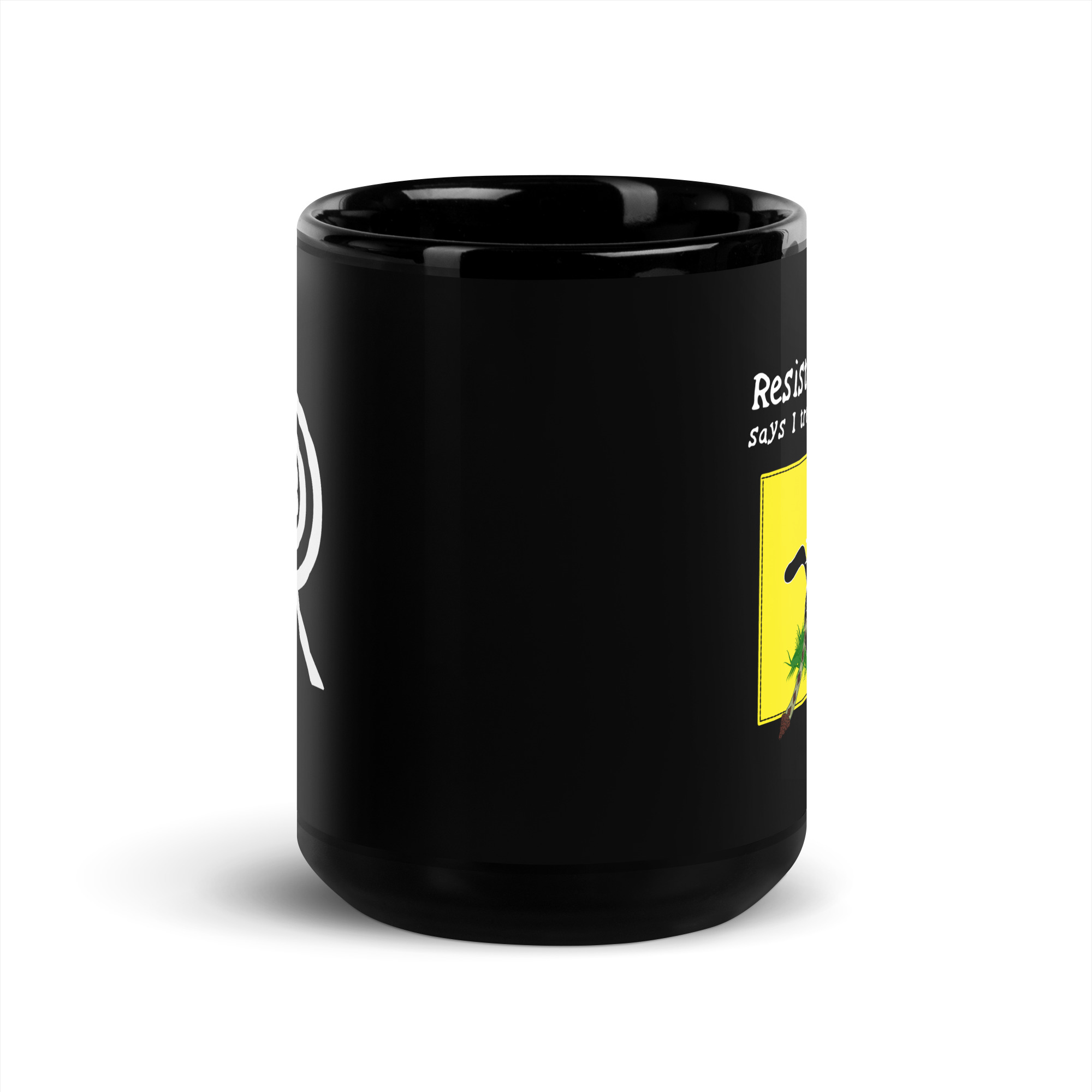 R - Resistance Kitty Says I'll Tread Where I Want Black Glossy Mug - Image 6