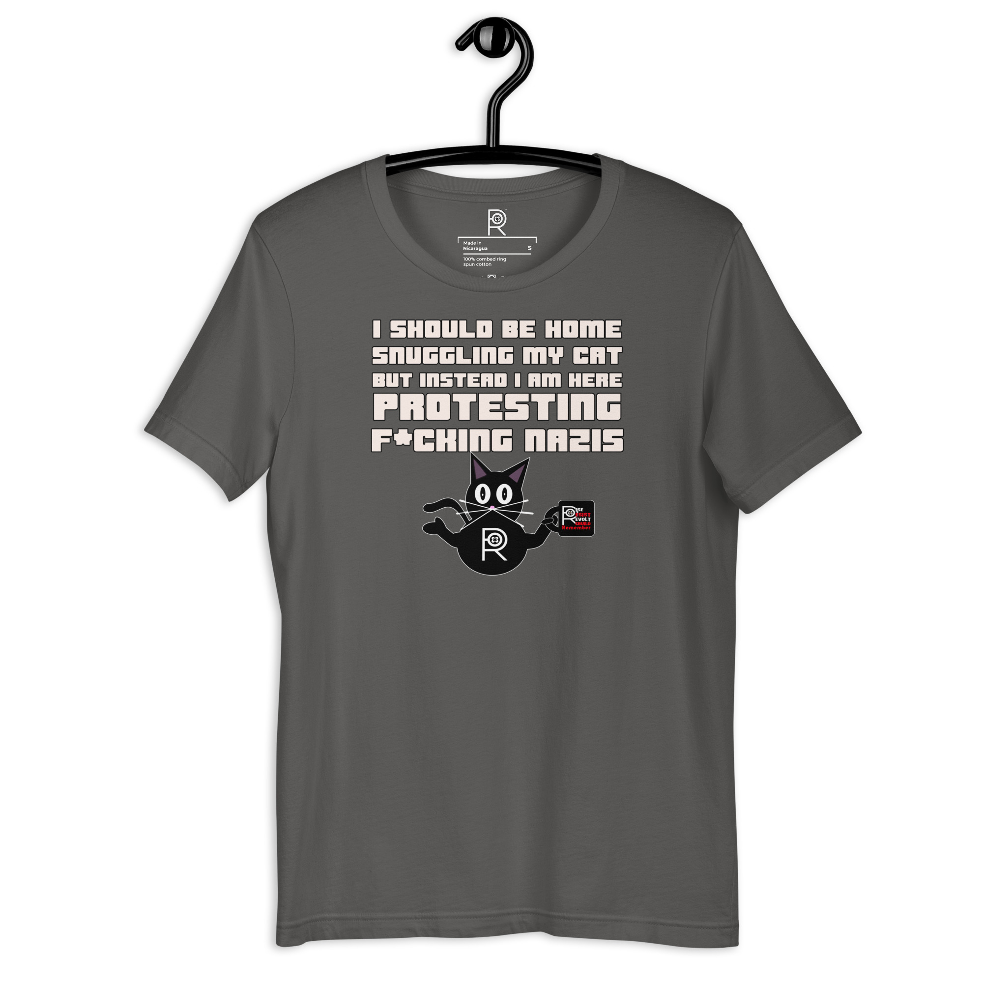 R - I Should Be Home Snuggling My Cat But Instead I Am Here Protesting F*cking Nazis Dark Style Unisex T-shirt - Image 55