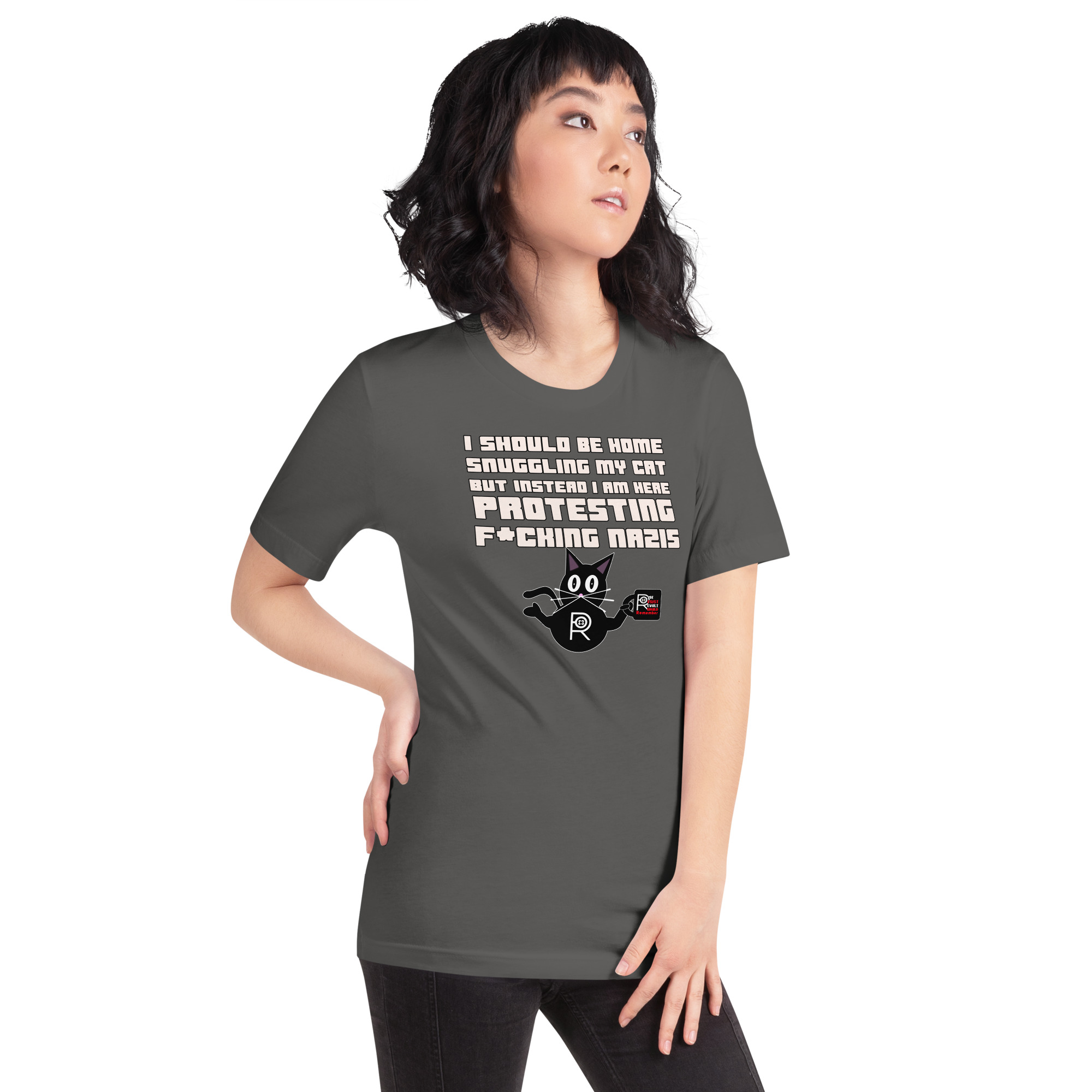 R - I Should Be Home Snuggling My Cat But Instead I Am Here Protesting F*cking Nazis Dark Style Unisex T-shirt - Image 23
