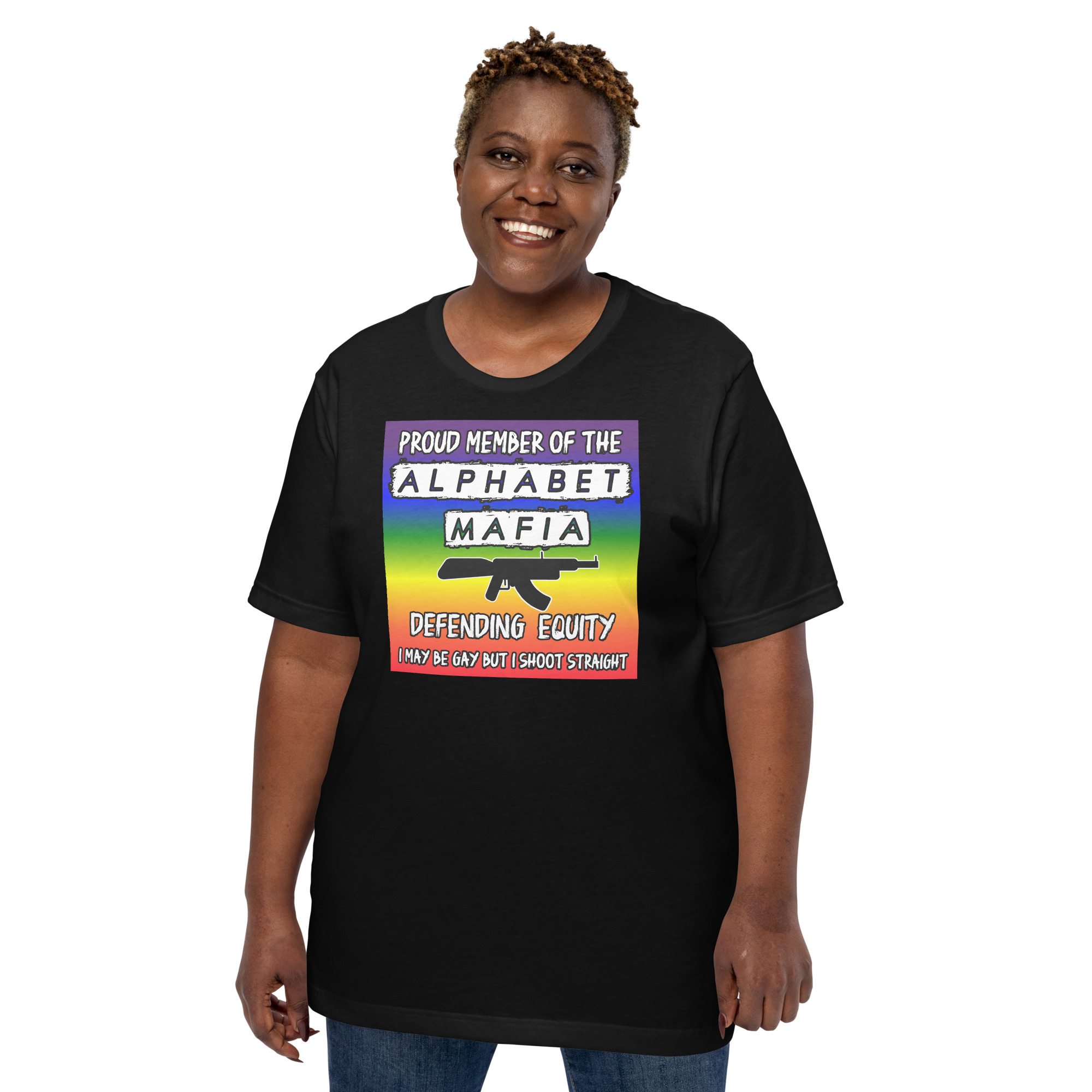 R - Proud Member Of The Alphabet Mafia Defending Equity I May Be Gay But I Shoot Straight Black Unisex T-shirt - Image 4