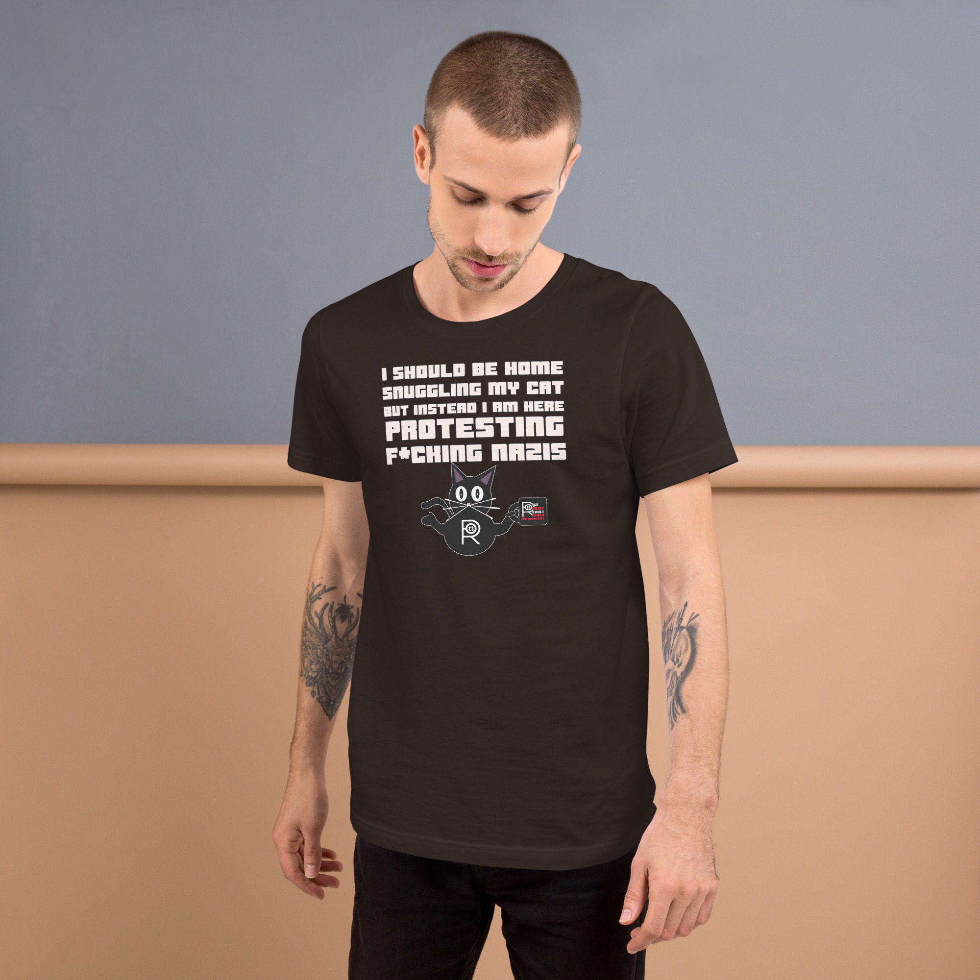 R - I Should Be Home Snuggling My Cat But Instead I Am Here Protesting F*cking Nazis Dark Style Unisex T-shirt - Image 10
