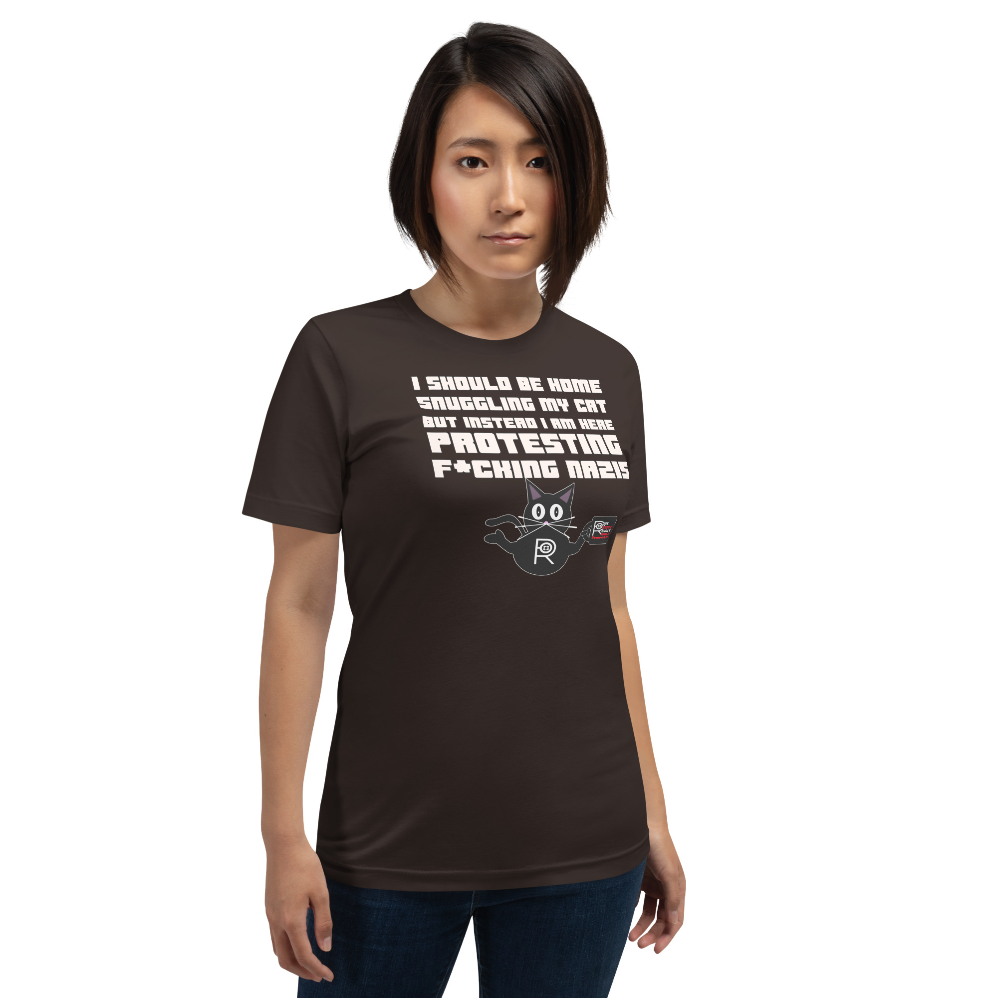 R - I Should Be Home Snuggling My Cat But Instead I Am Here Protesting F*cking Nazis Dark Style Unisex T-shirt - Image 11