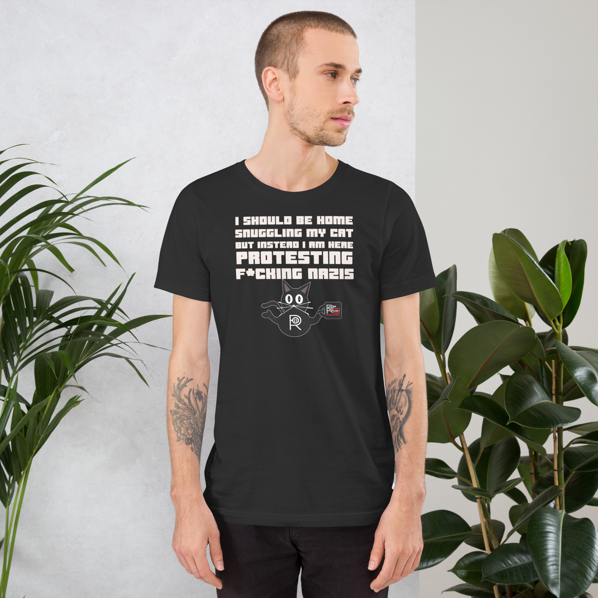 R - I Should Be Home Snuggling My Cat But Instead I Am Here Protesting F*cking Nazis Dark Style Unisex T-shirt - Image 12