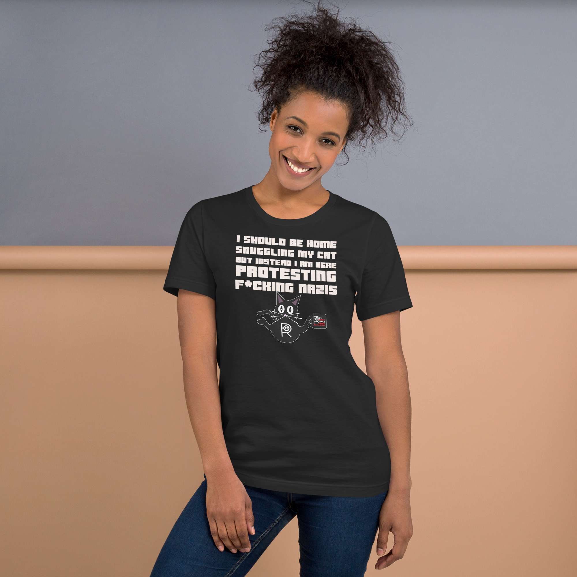 R - I Should Be Home Snuggling My Cat But Instead I Am Here Protesting F*cking Nazis Dark Style Unisex T-shirt - Image 13