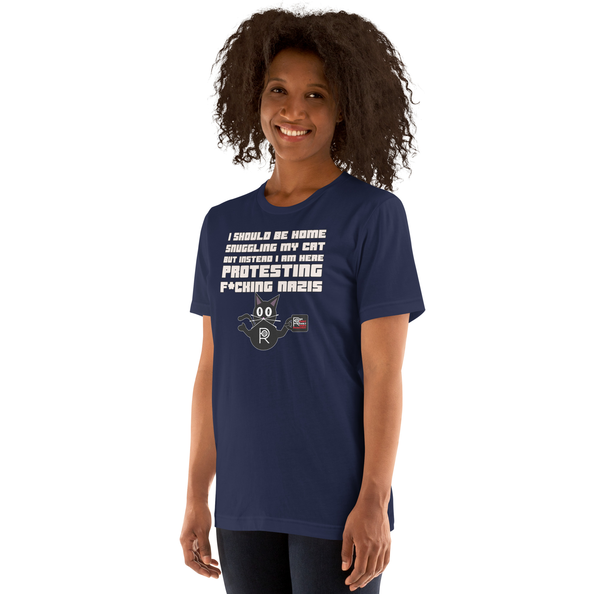 R - I Should Be Home Snuggling My Cat But Instead I Am Here Protesting F*cking Nazis Dark Style Unisex T-shirt - Image 6