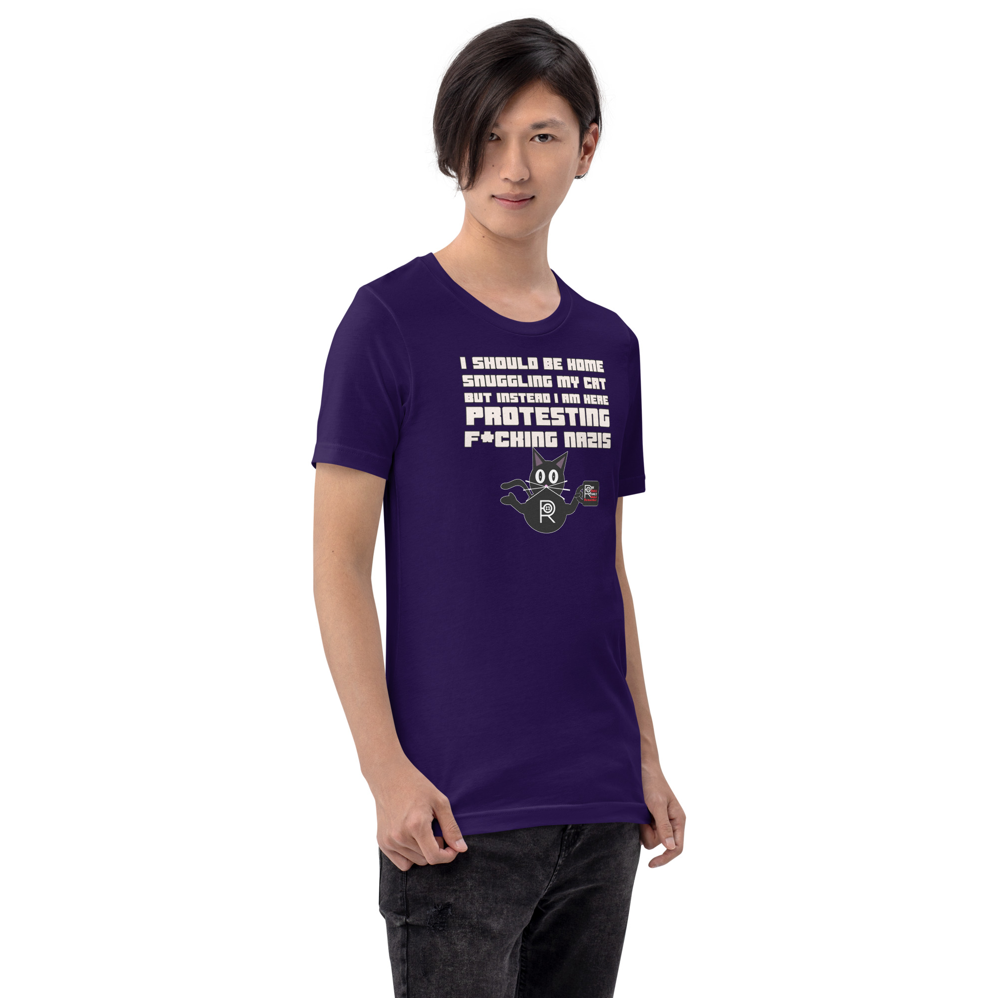 R - I Should Be Home Snuggling My Cat But Instead I Am Here Protesting F*cking Nazis Dark Style Unisex T-shirt - Image 5