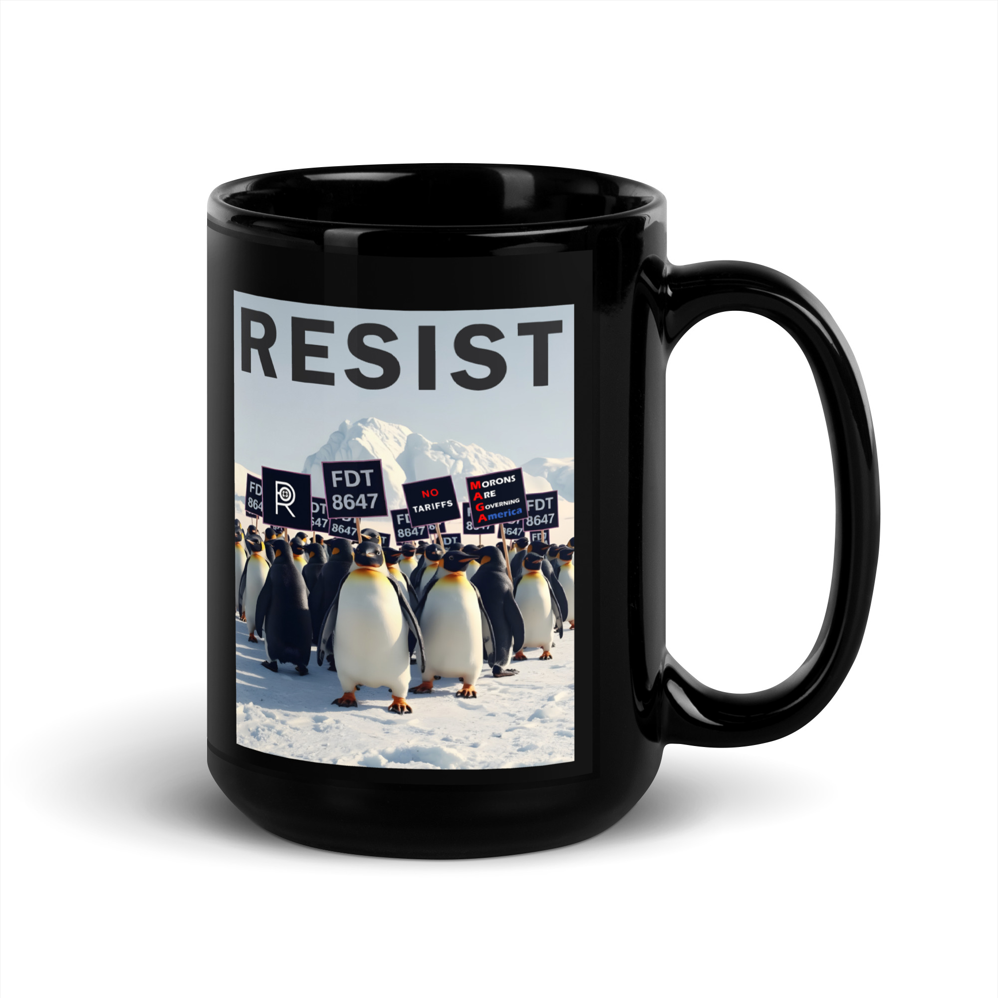 R - Penguins Resist FDT 8647 No Tariffs Maga Morons Are Governing America Black Glossy Mug - Image 4