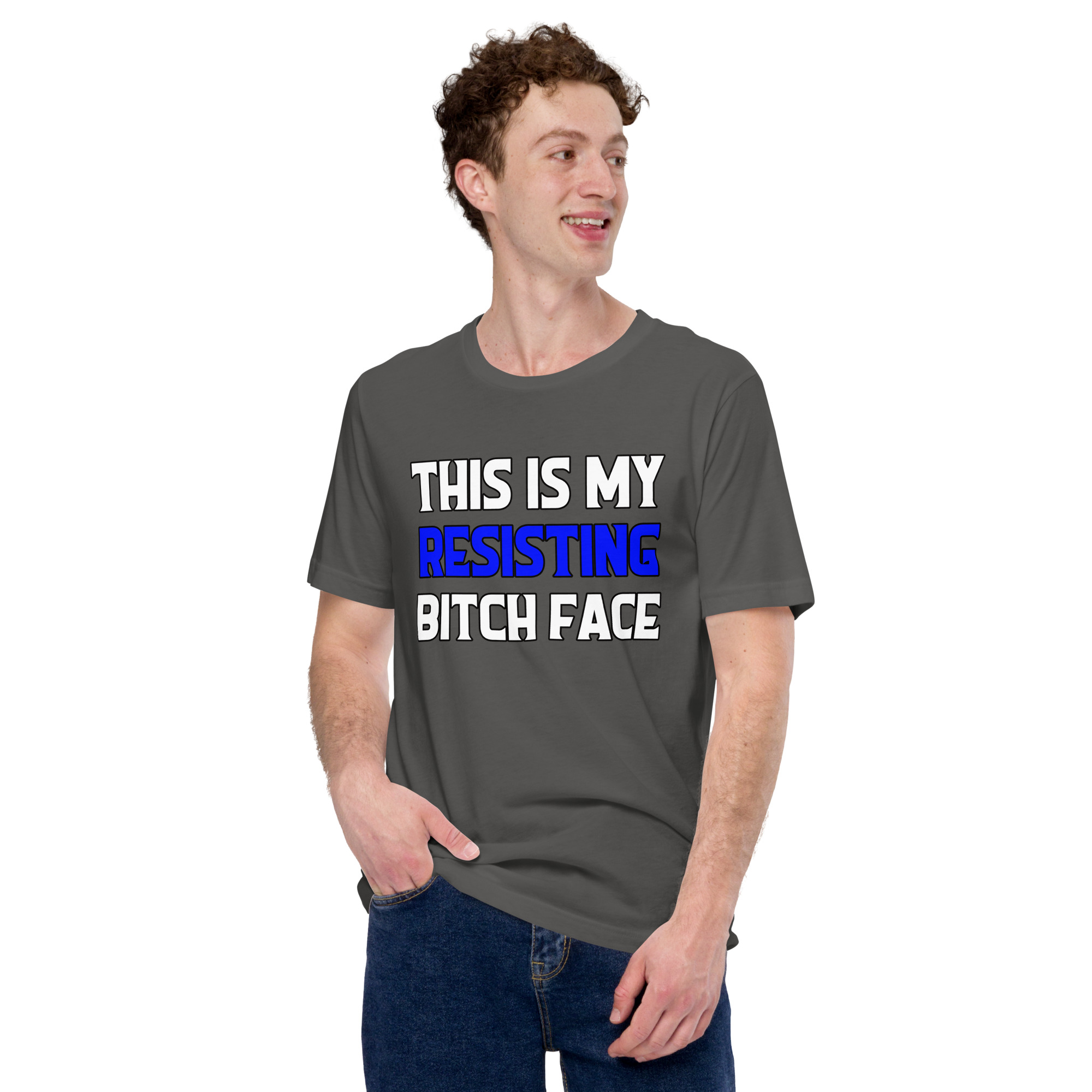 R - This Is My Resisting Bitch Face Dark Style Unisex T-shirt - Image 14