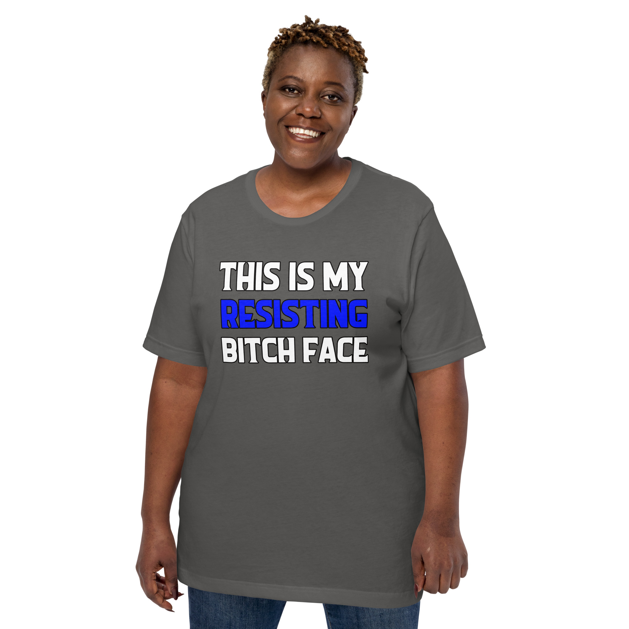 R - This Is My Resisting Bitch Face Dark Style Unisex T-shirt - Image 15