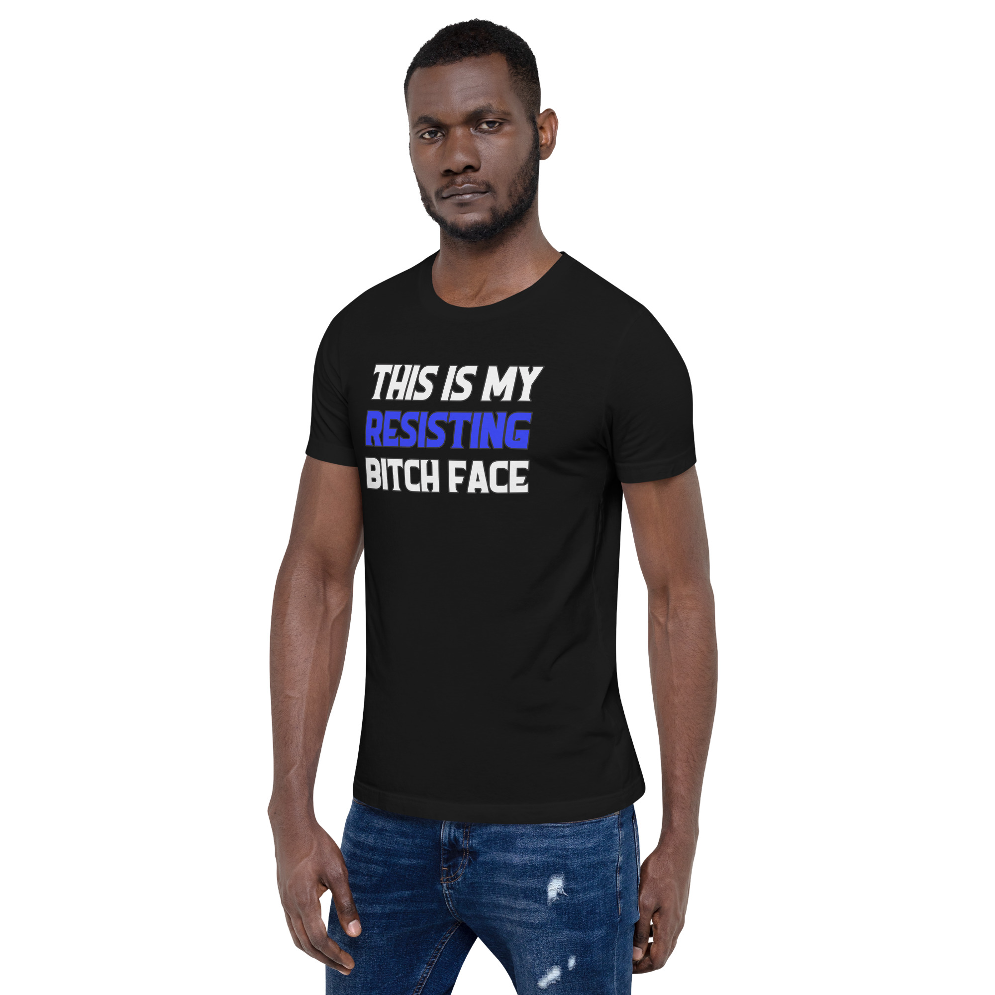 R - This Is My Resisting Bitch Face Dark Style Unisex T-shirt - Image 3