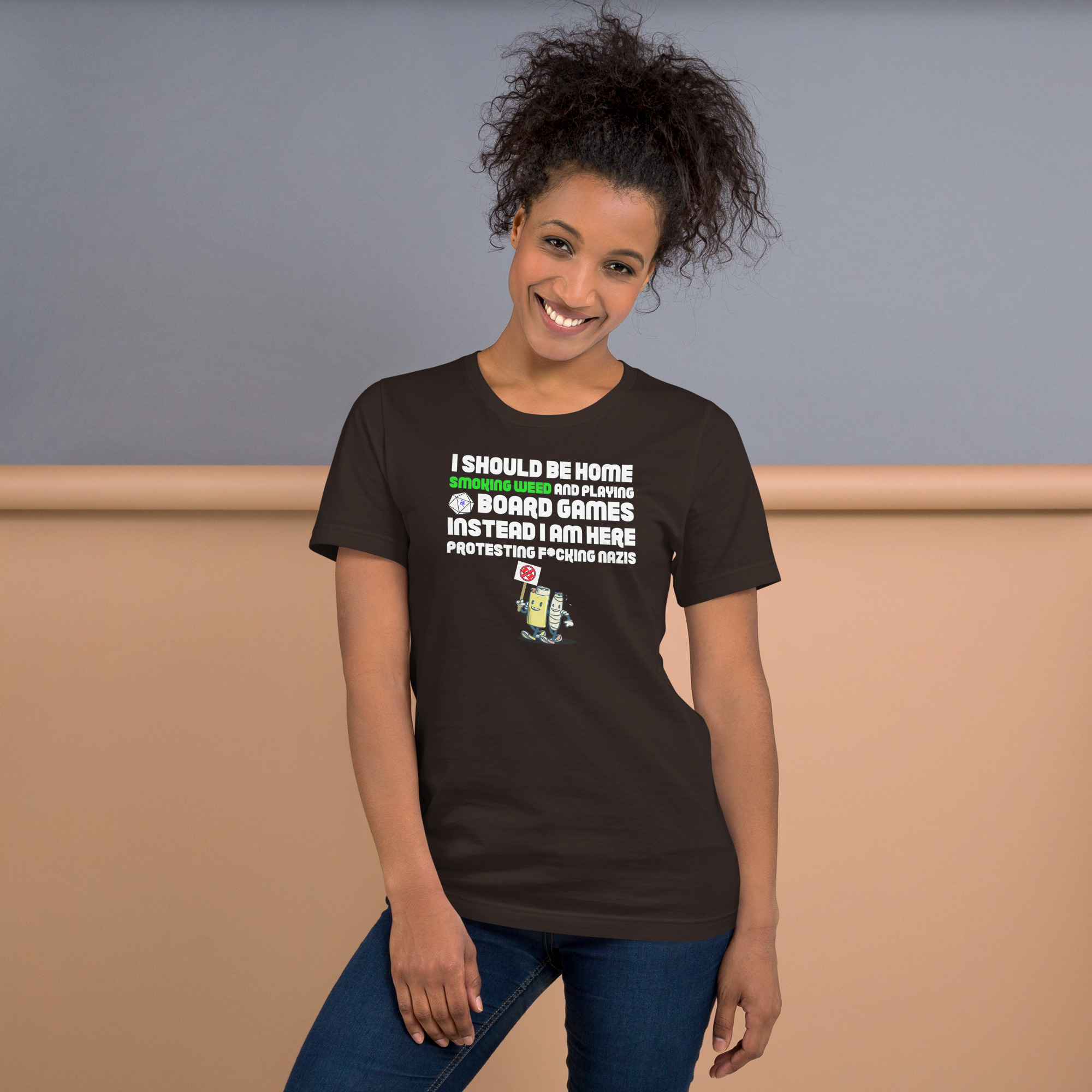 R - I Should Be Home Smoking Weed And Playing Board Games Instead I Am Here Protesting F*cking Nazis Dark Style Unisex T-shirt - Image 12