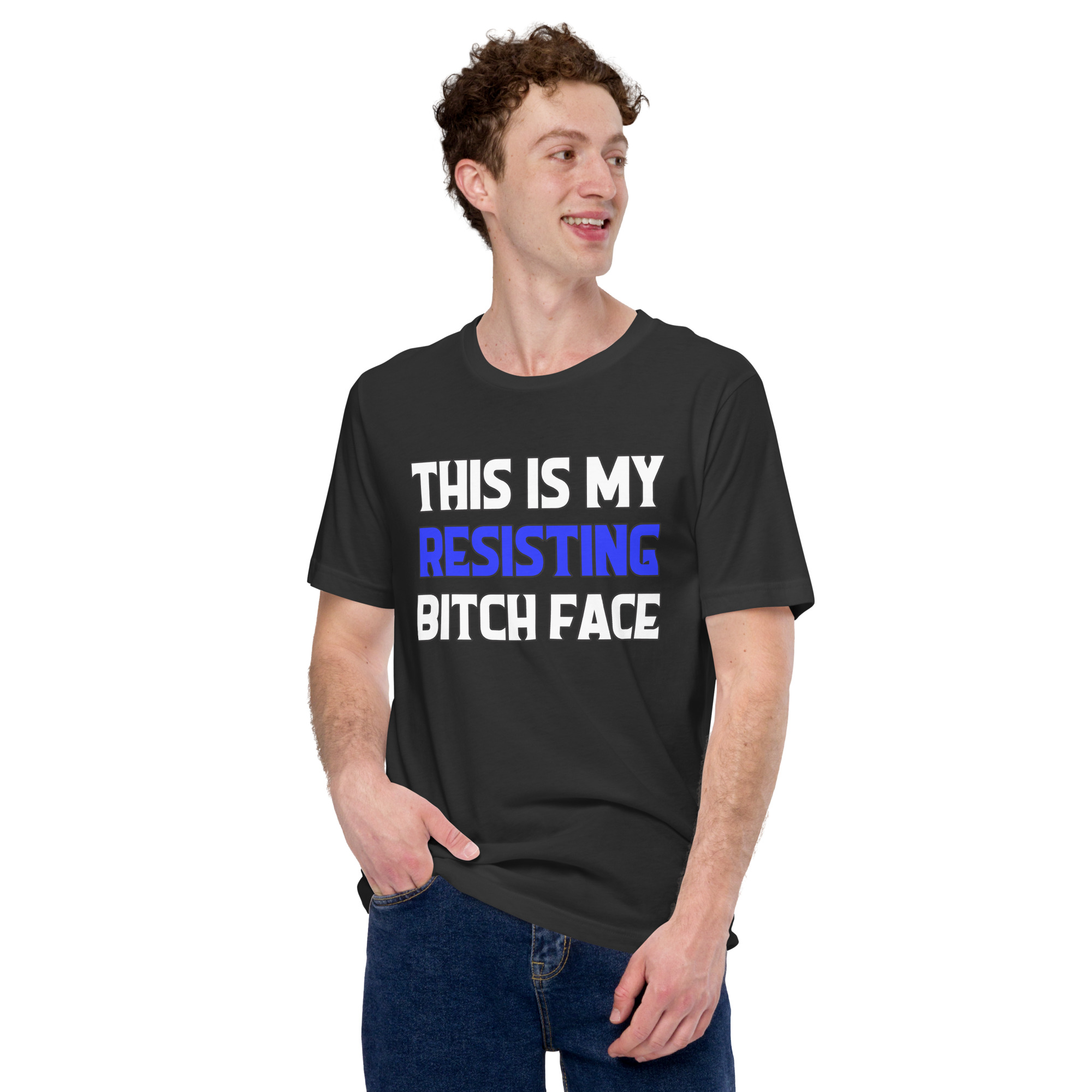 R - This Is My Resisting Bitch Face Dark Style Unisex T-shirt - Image 10