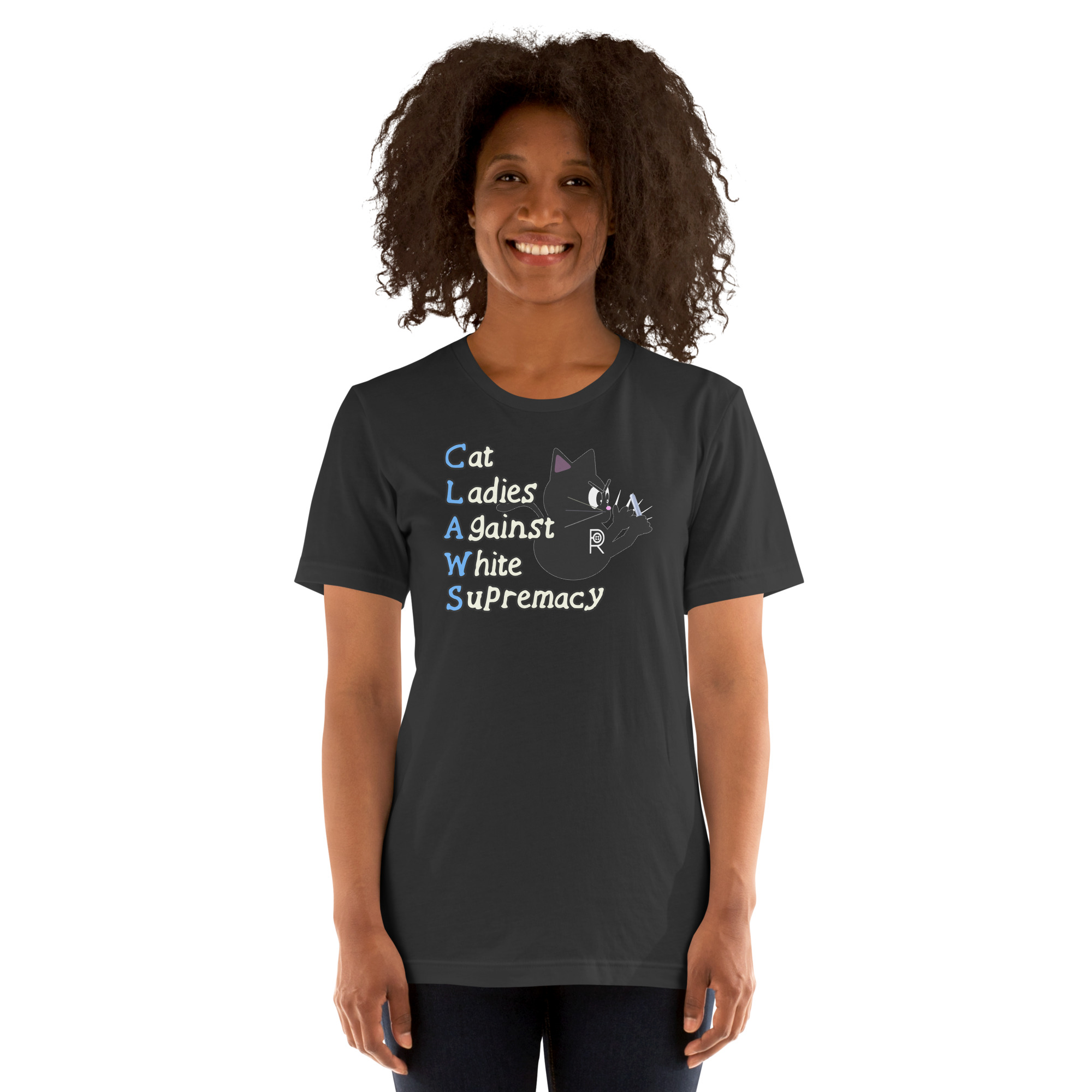 R - CLAWS Cat Ladies Against White Supremacy Dark Style Unisex T-shirt - Image 17