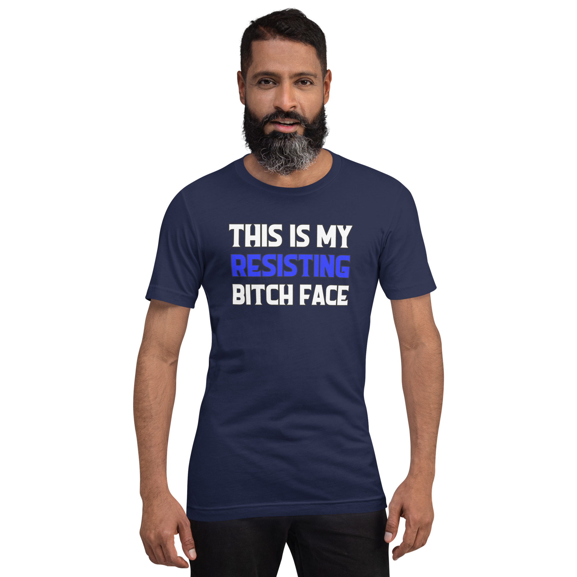 R - This Is My Resisting Bitch Face Dark Style Unisex T-shirt - Image 8