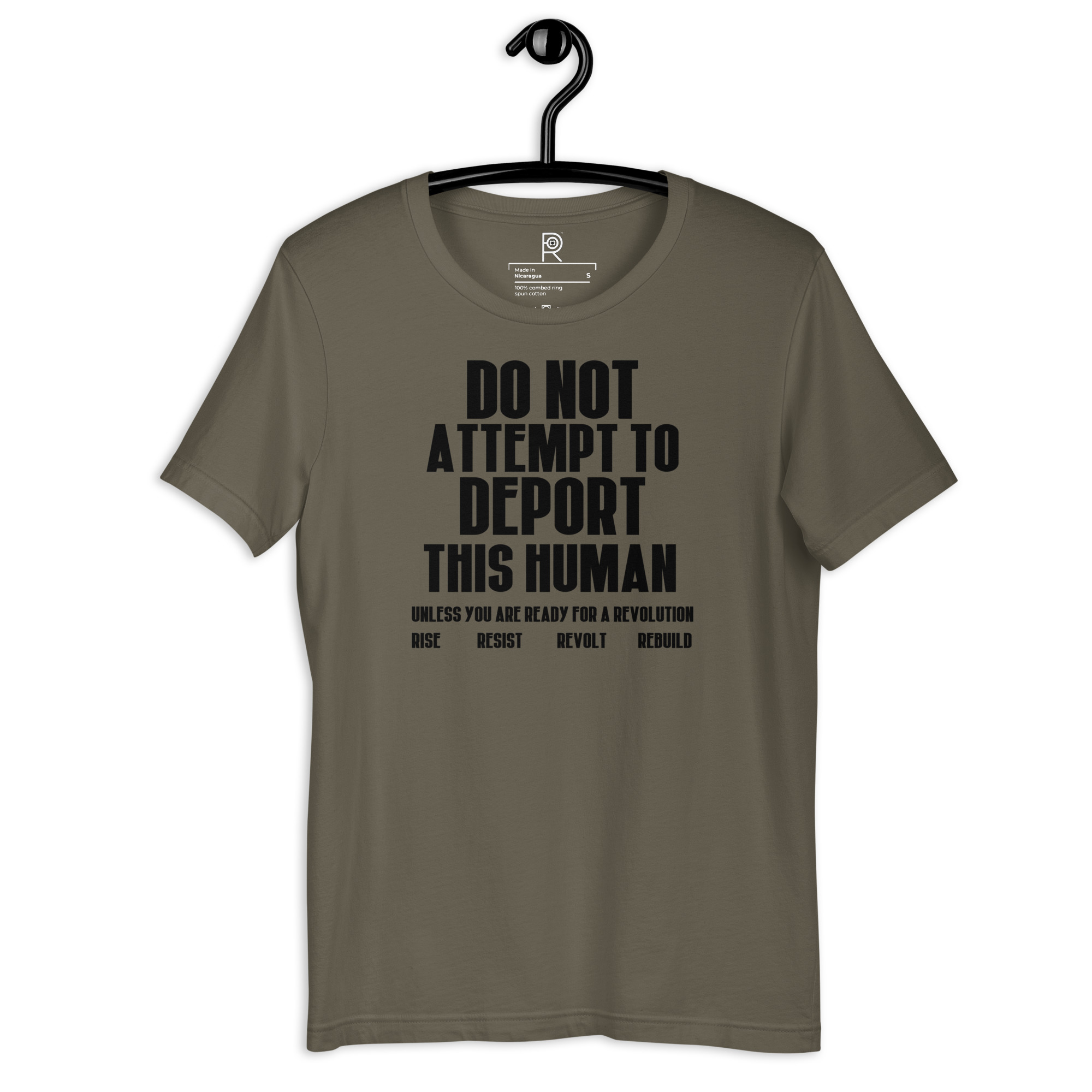 R - Do Not Attempt To Deport This Human Unless You Are Ready For A Revolution Rise Resist Revolt Rebuild Dark Style Unisex T-shirt - Image 31