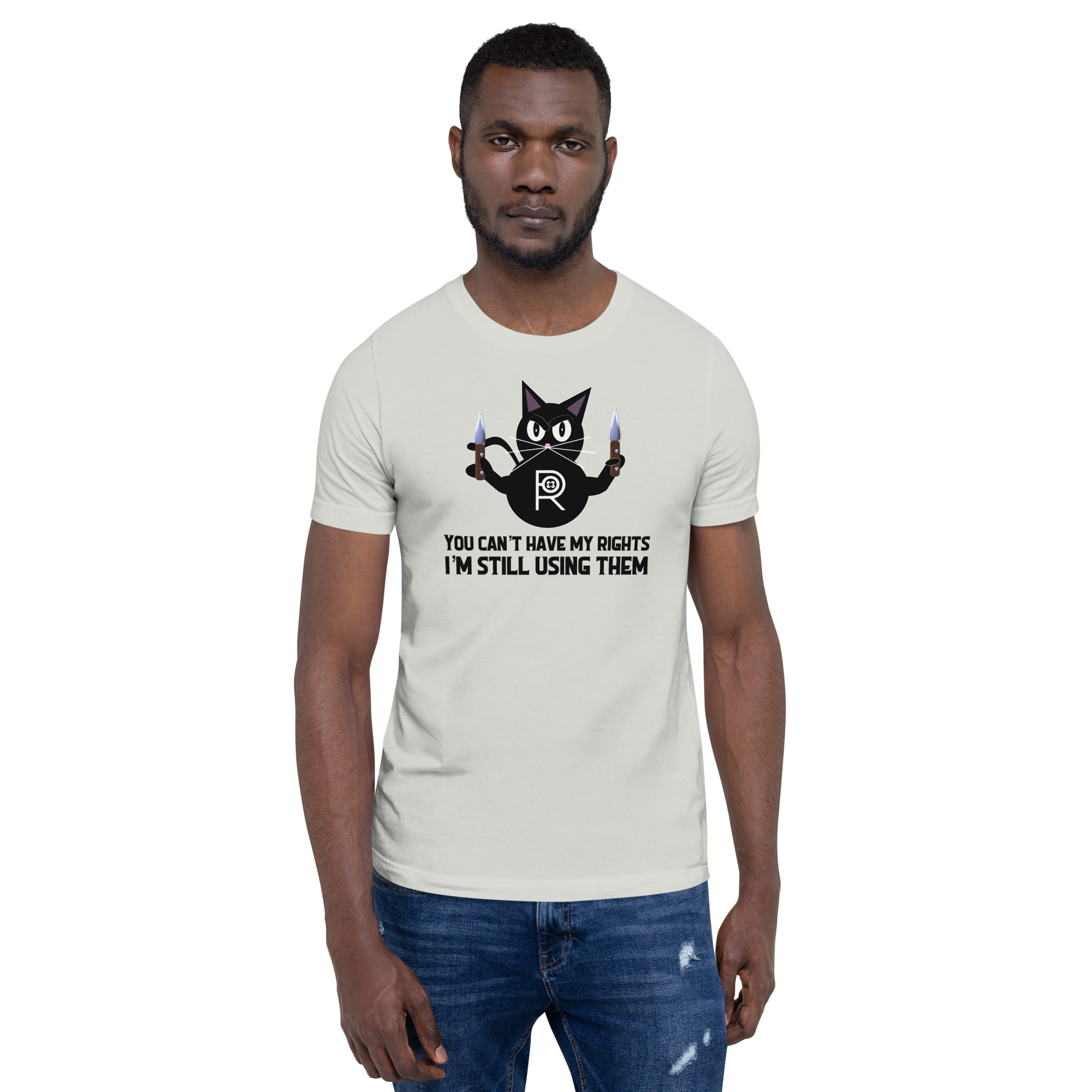 R - You Can't Have My Rights I'm Still Using Them Light Style Unisex T-shirt - Image 15