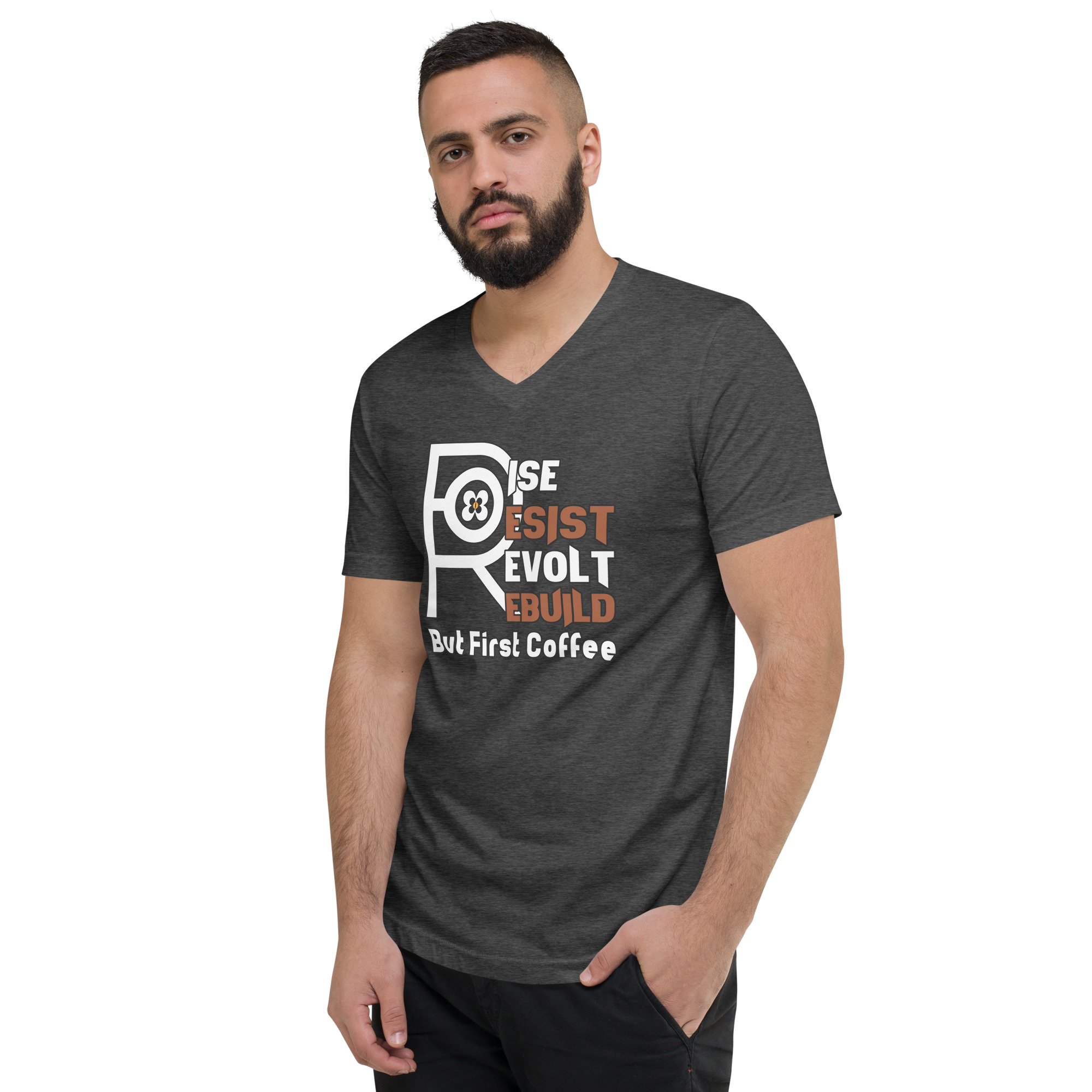 R - Rise Resist Revolt Rebuild But First Coffee Dark Style Unisex Short Sleeve V-Neck T-Shirt - Image 7