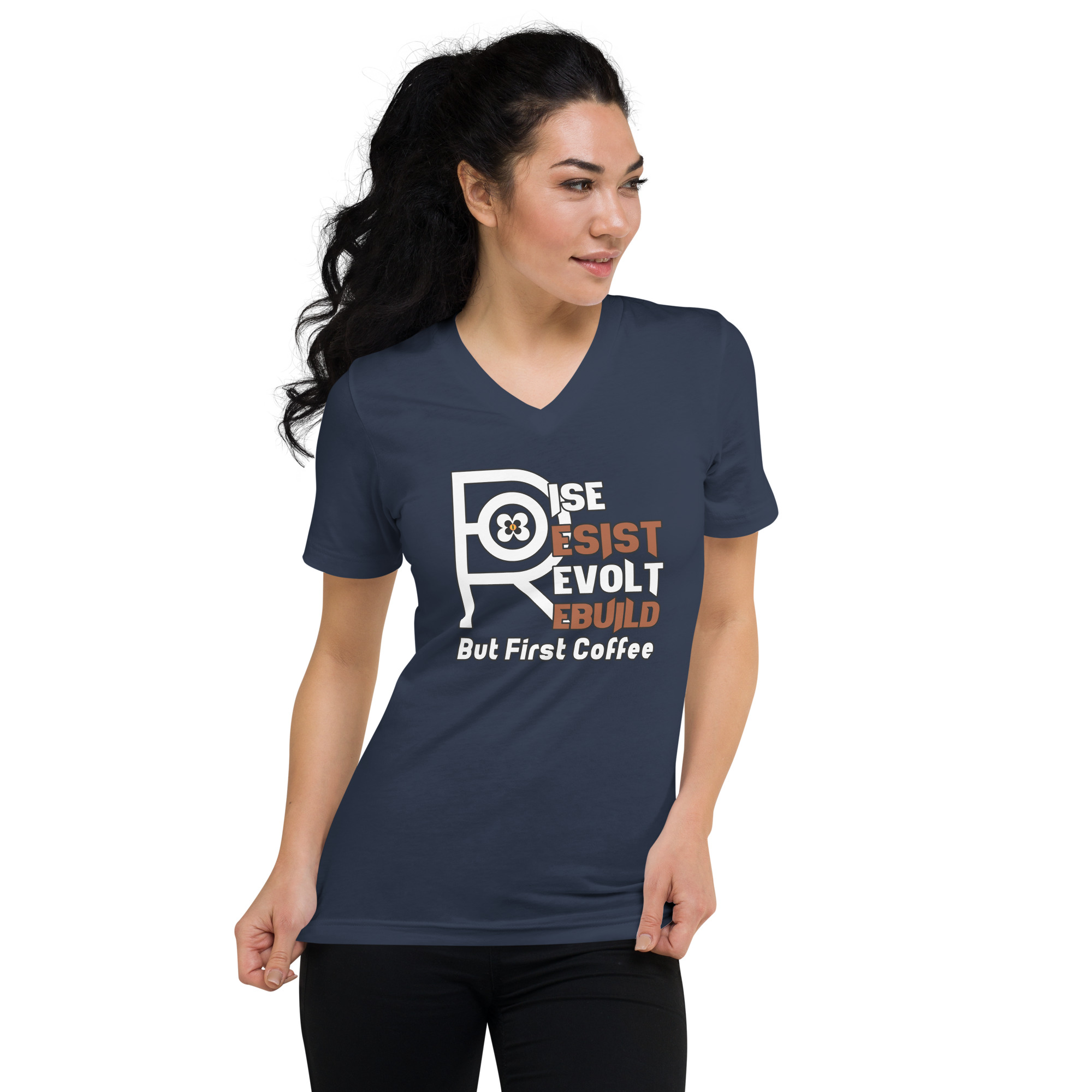 R - Rise Resist Revolt Rebuild But First Coffee Dark Style Unisex Short Sleeve V-Neck T-Shirt - Image 4