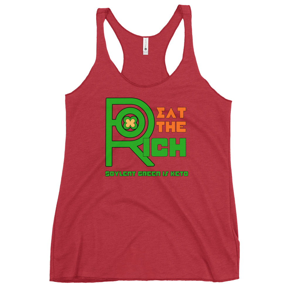 R - Eat The Rich Soylent Green Is Keto Women's Racerback Tank - Image 15