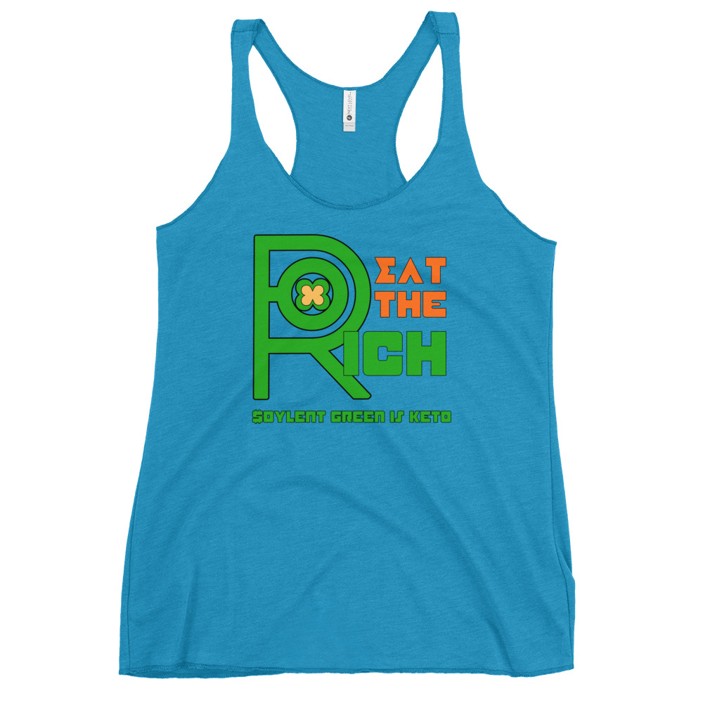 R - Eat The Rich Soylent Green Is Keto Women's Racerback Tank - Image 21