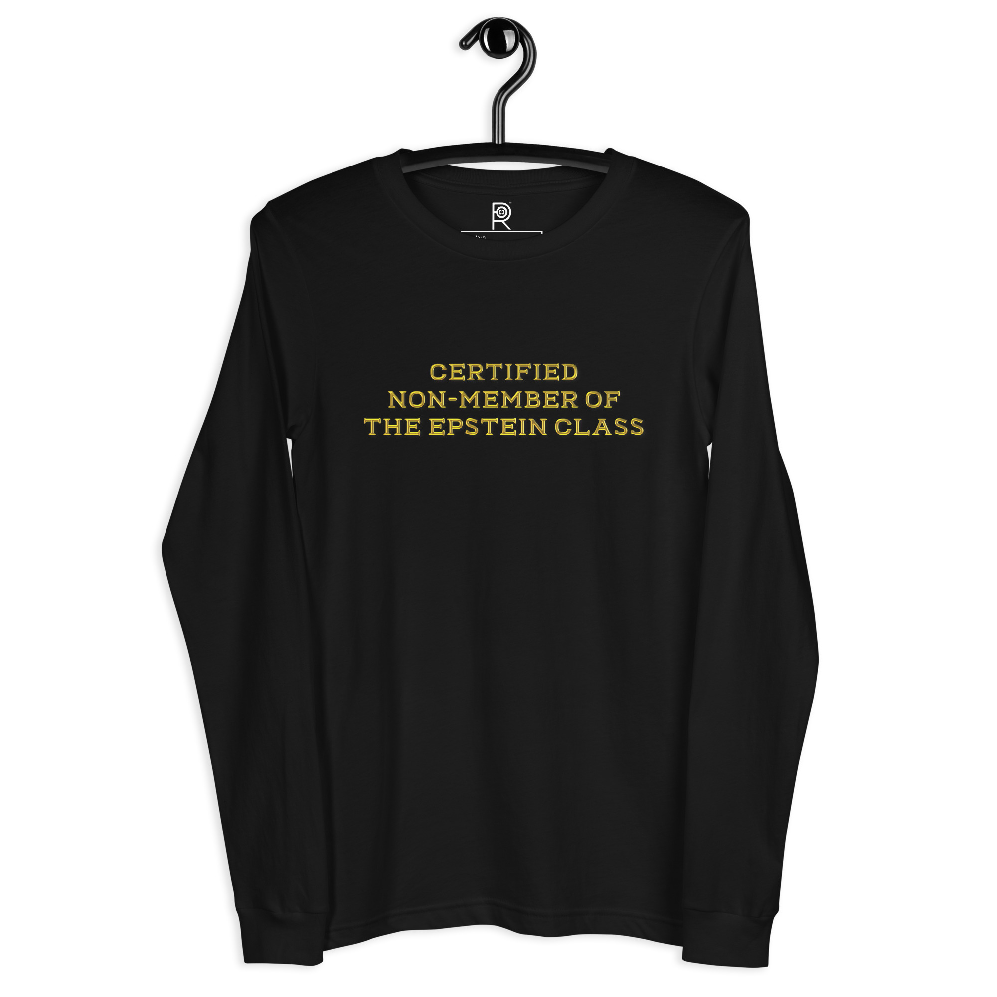 R - Certified Non-Member Of The Epstein Class Dark Style Unisex Long Sleeve Tee - Image 4