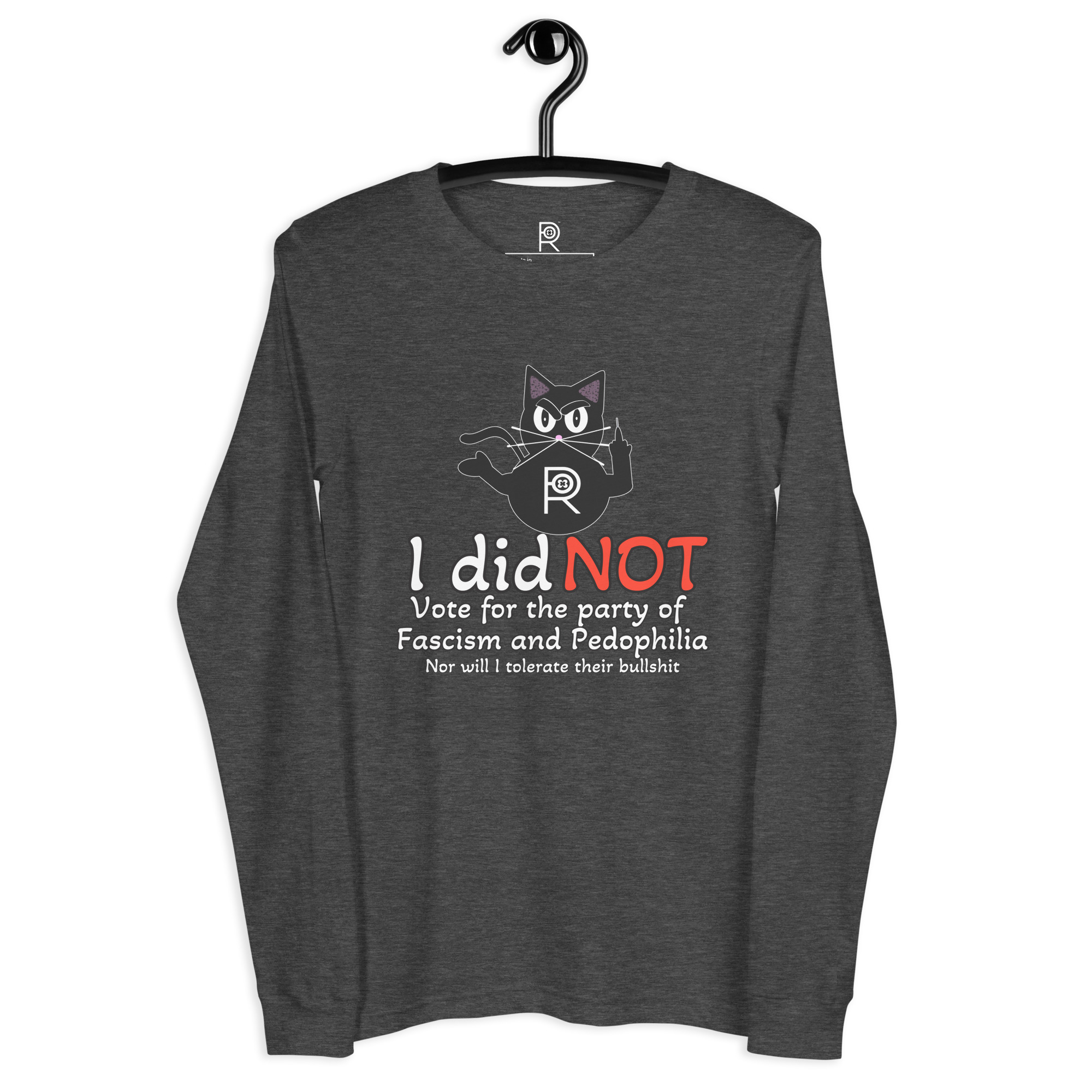 R - I Did Not Vote For The Party Of Fascism And Pedophilia Dark Style Unisex Long Sleeve Tee - Image 9
