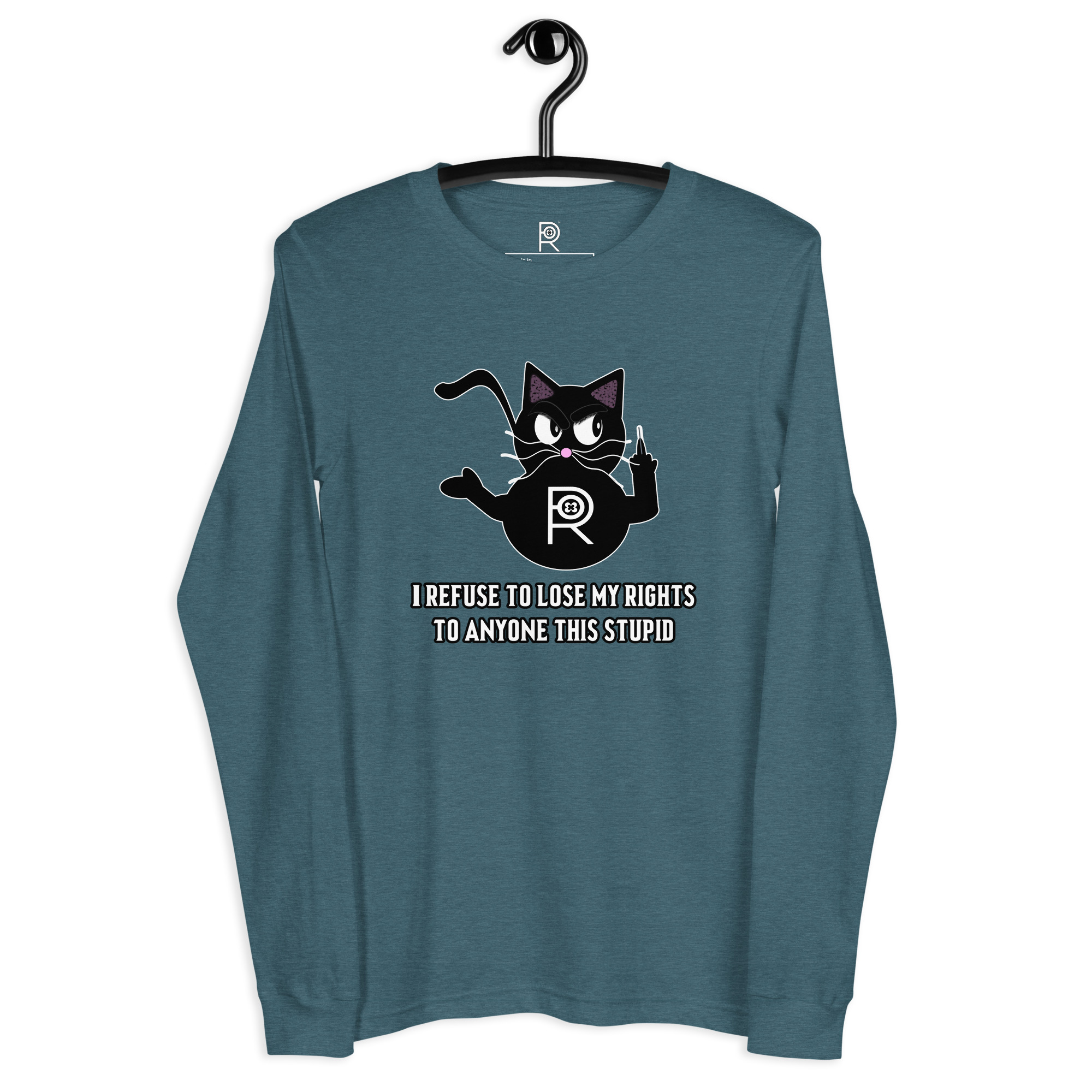 R - I Refuse To Lose My Rights To Anyone This Stupid Dark Style Unisex Long Sleeve Tee - Image 13
